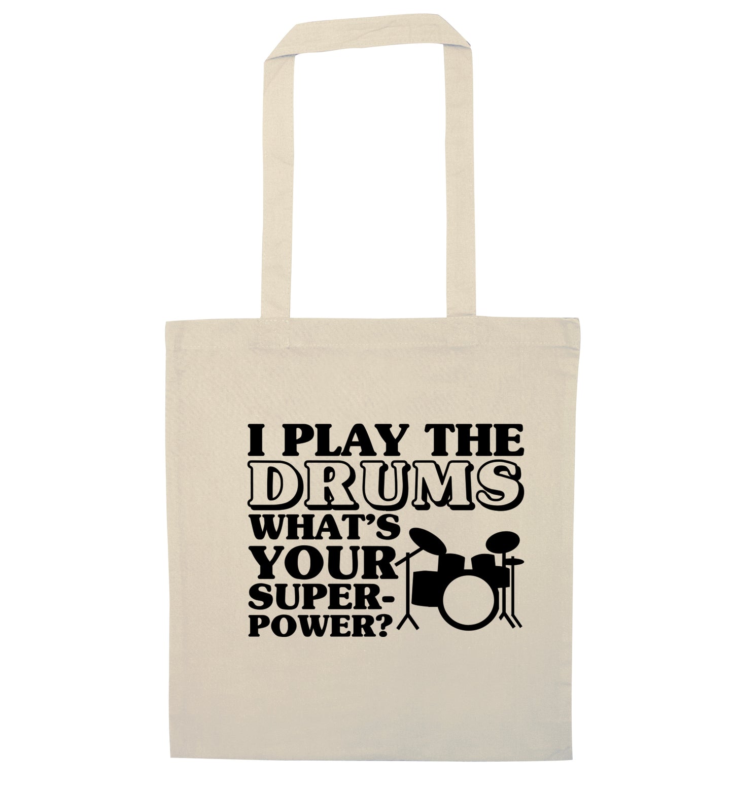 I play the drums what's your superpower? natural tote bag