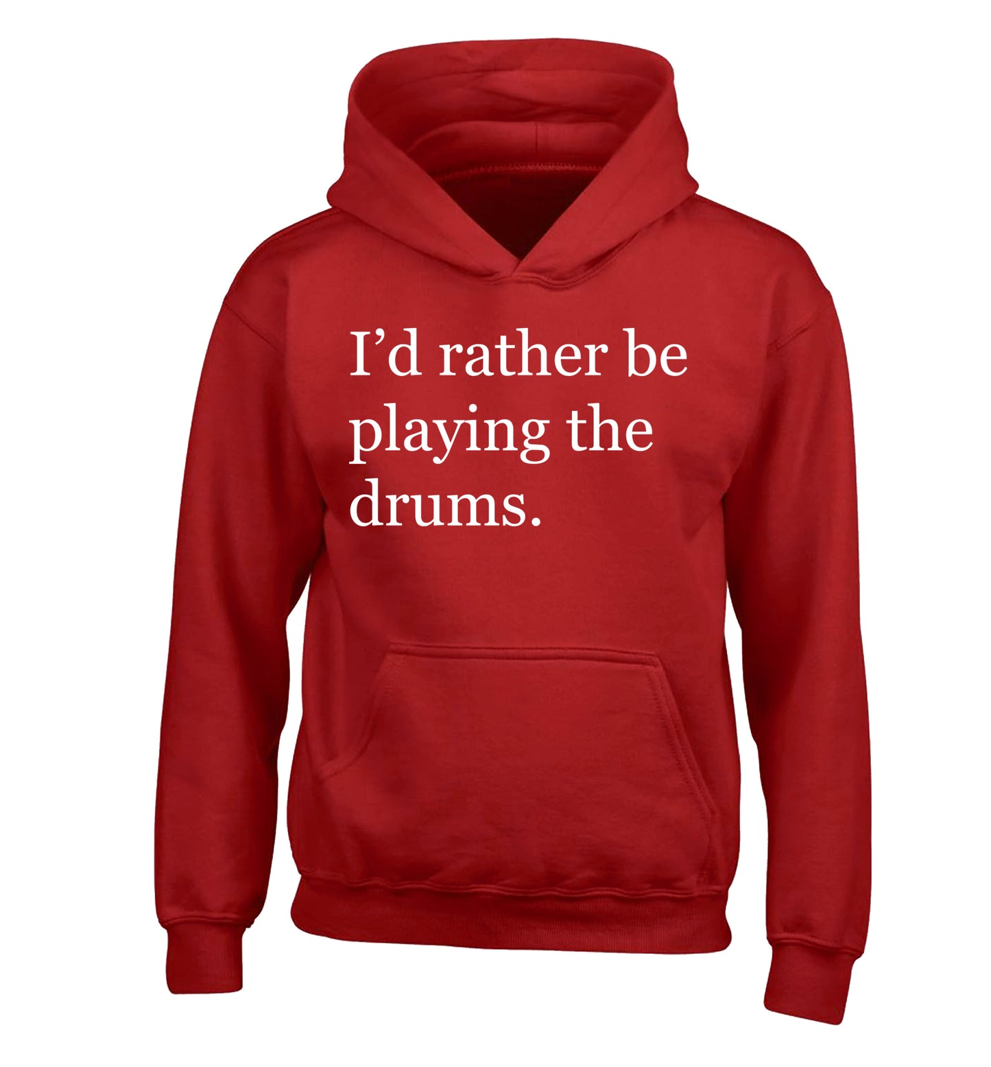 I'd rather be playing the drums children's red hoodie 12-14 Years