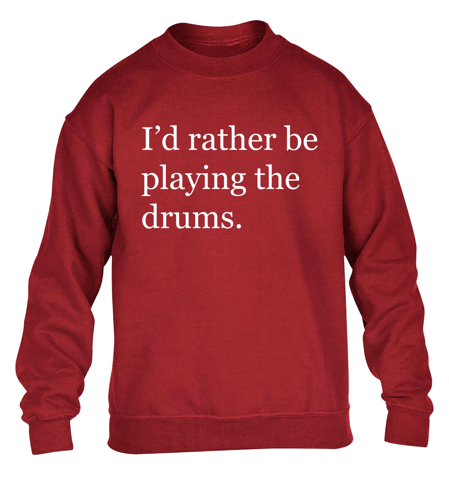 I'd rather be playing the drums children's grey sweater 12-14 Years