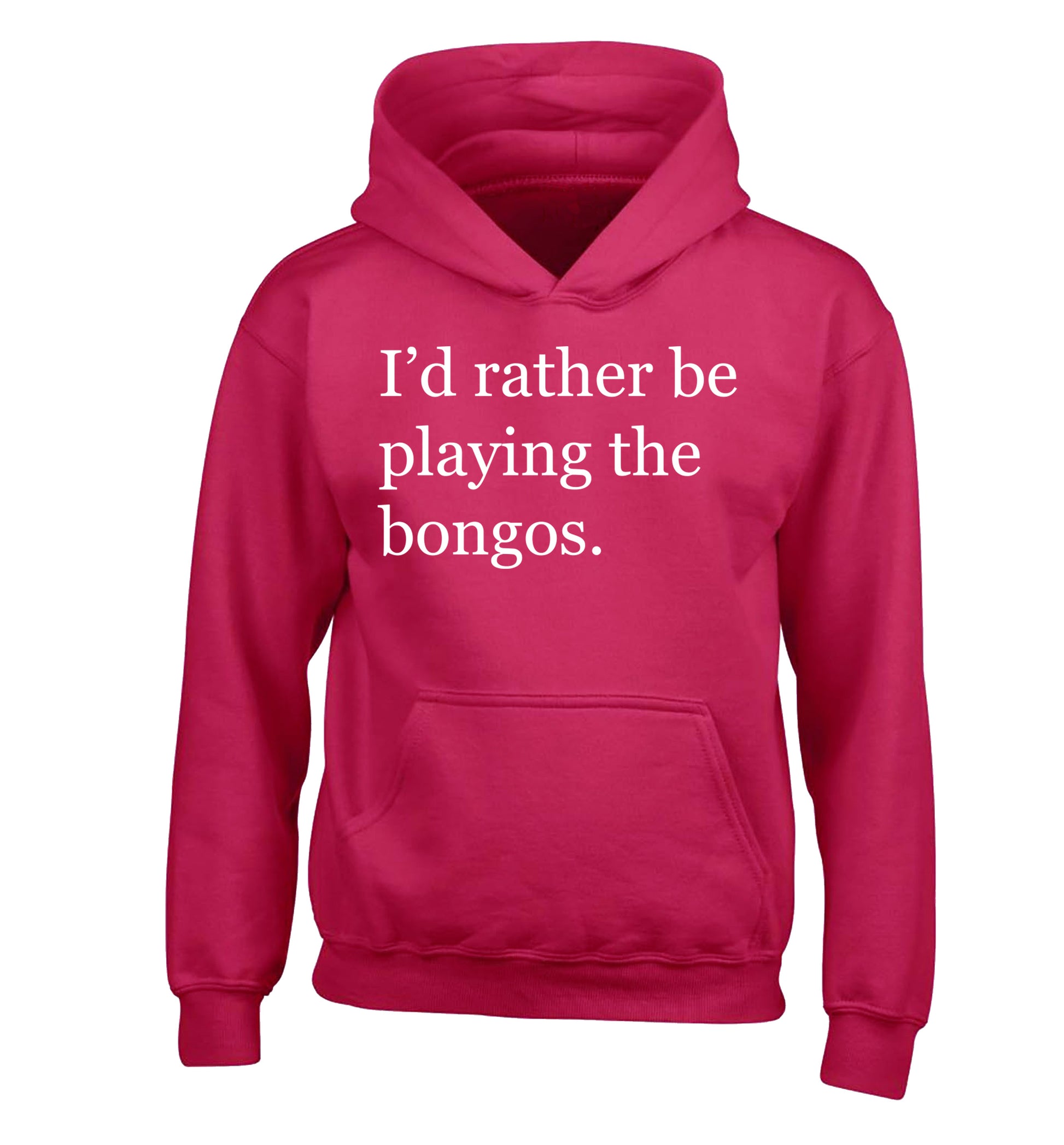 I'd rather be playing the bongos children's pink hoodie 12-14 Years