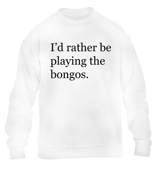 I'd rather be playing the bongos children's white sweater 12-14 Years