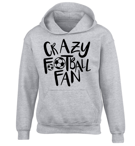 Crazy football fan children's grey hoodie 12-14 Years