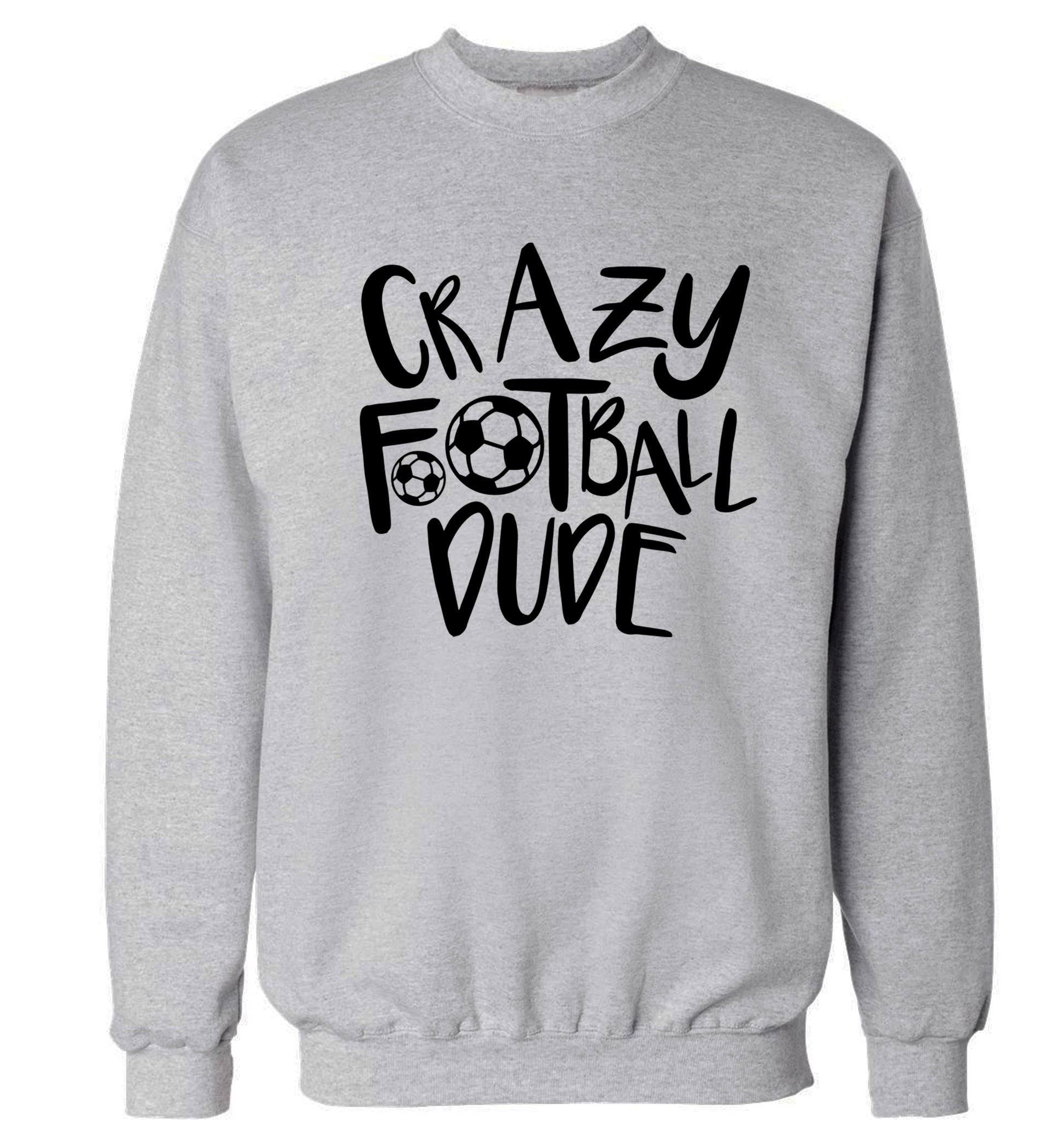 Crazy football dude Adult's unisexgrey Sweater 2XL
