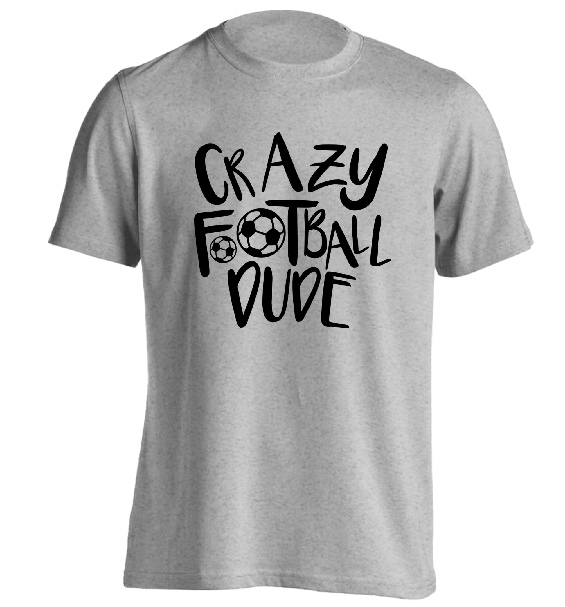 Crazy football dude adults unisexgrey Tshirt 2XL