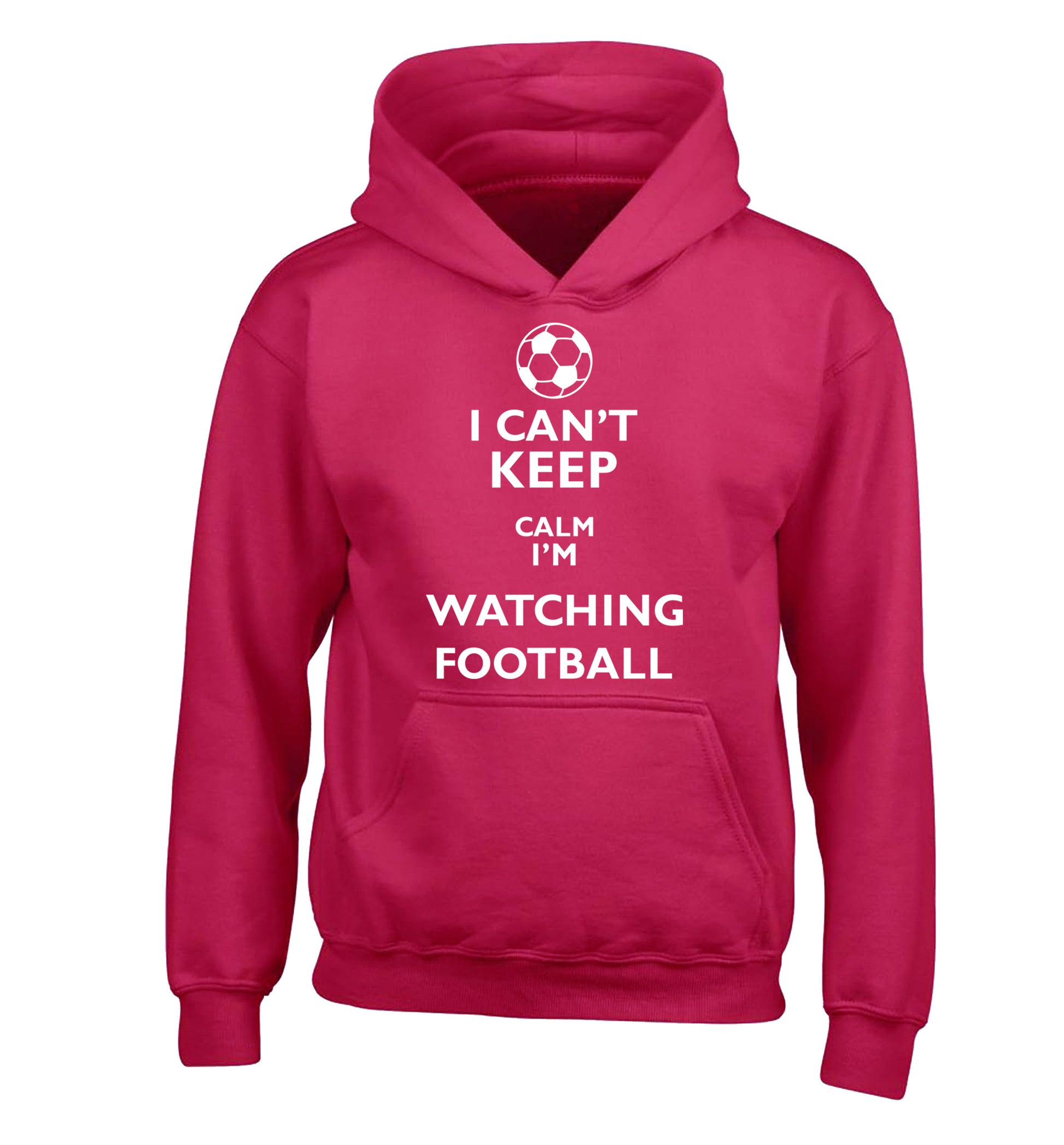 I can't keep calm I'm watching the football children's pink hoodie 12-14 Years