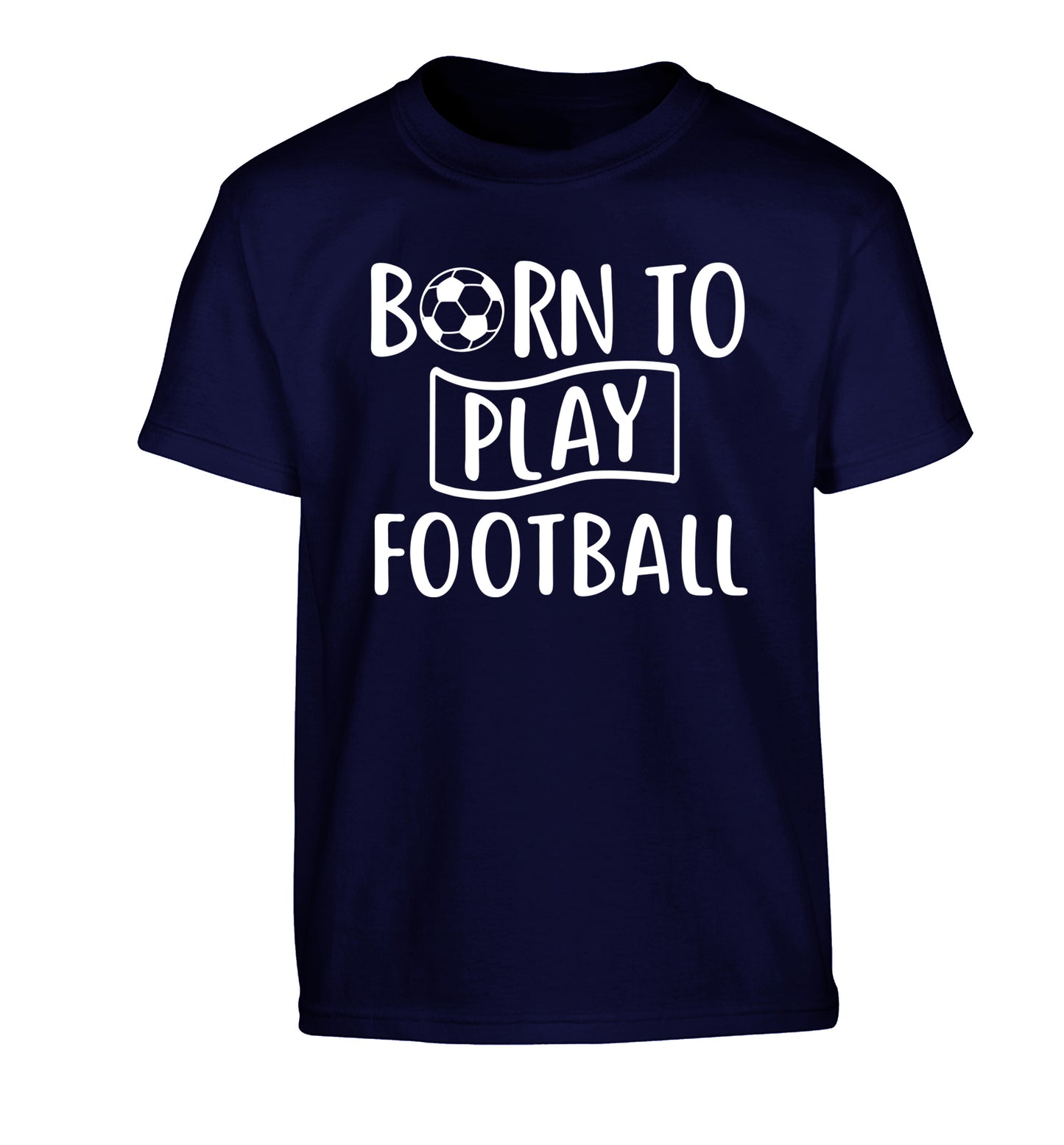 Born to play football Children's navy Tshirt 12-14 Years