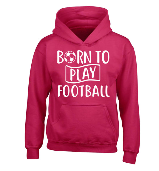 Born to play football children's pink hoodie 12-14 Years