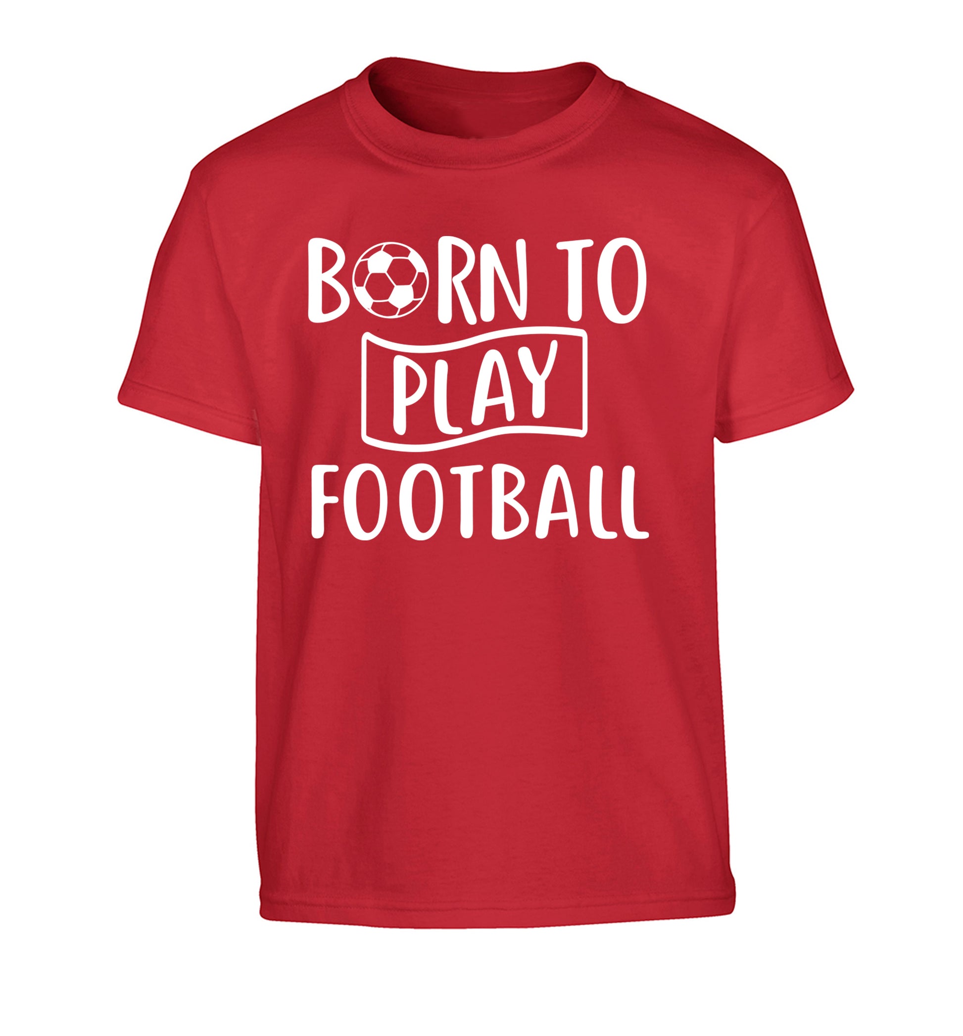 Born to play football Children's red Tshirt 12-14 Years