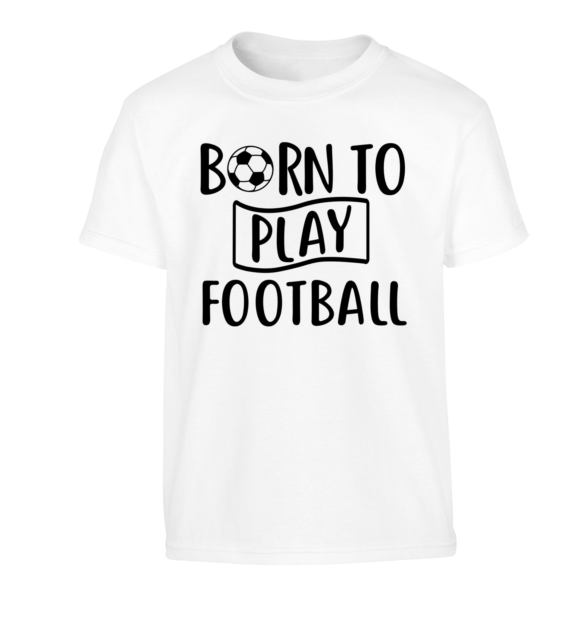 Born to play football Children's white Tshirt 12-14 Years