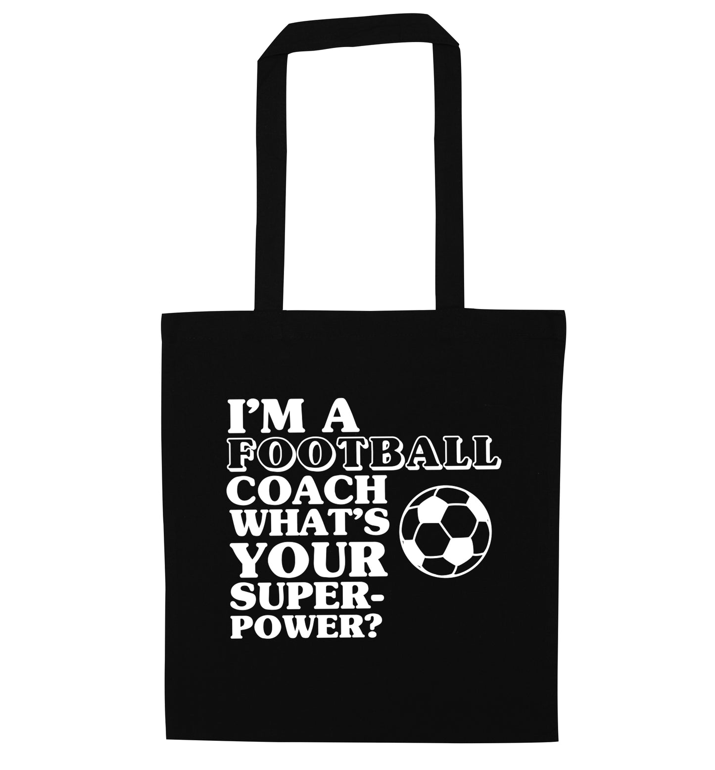 I'm a football coach what's your superpower? black tote bag