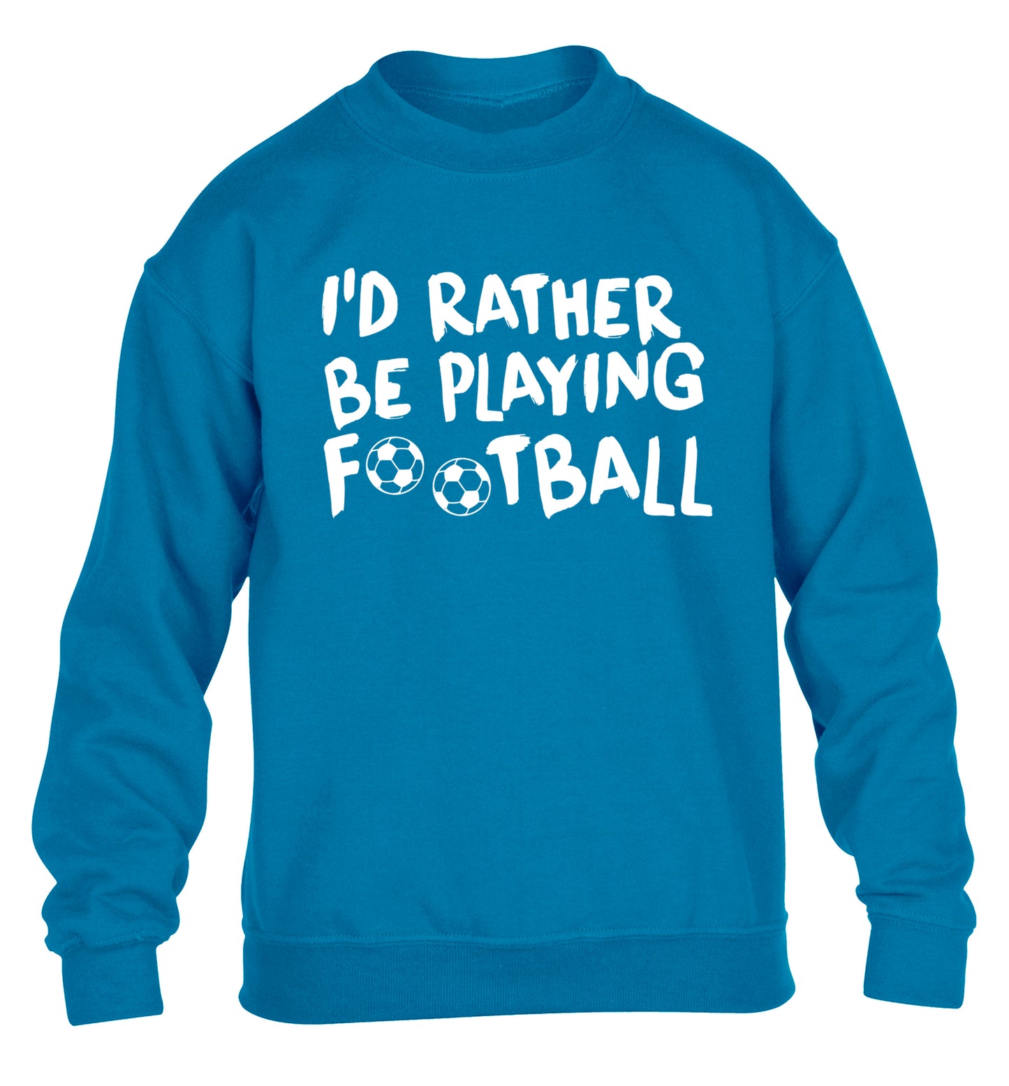 I'd rather be playing football children's blue sweater 12-14 Years