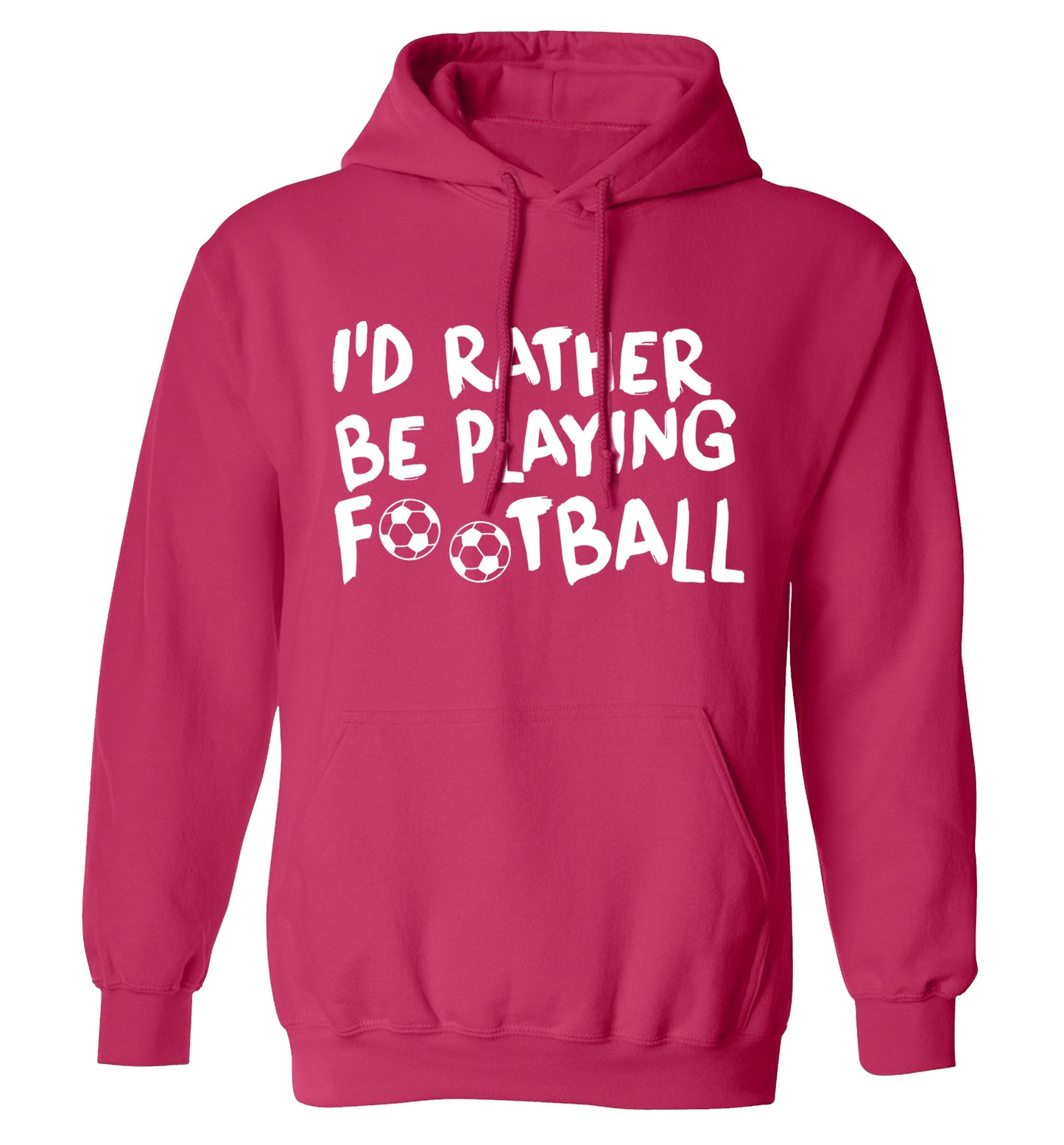 I'd rather be playing football adults unisexpink hoodie 2XL