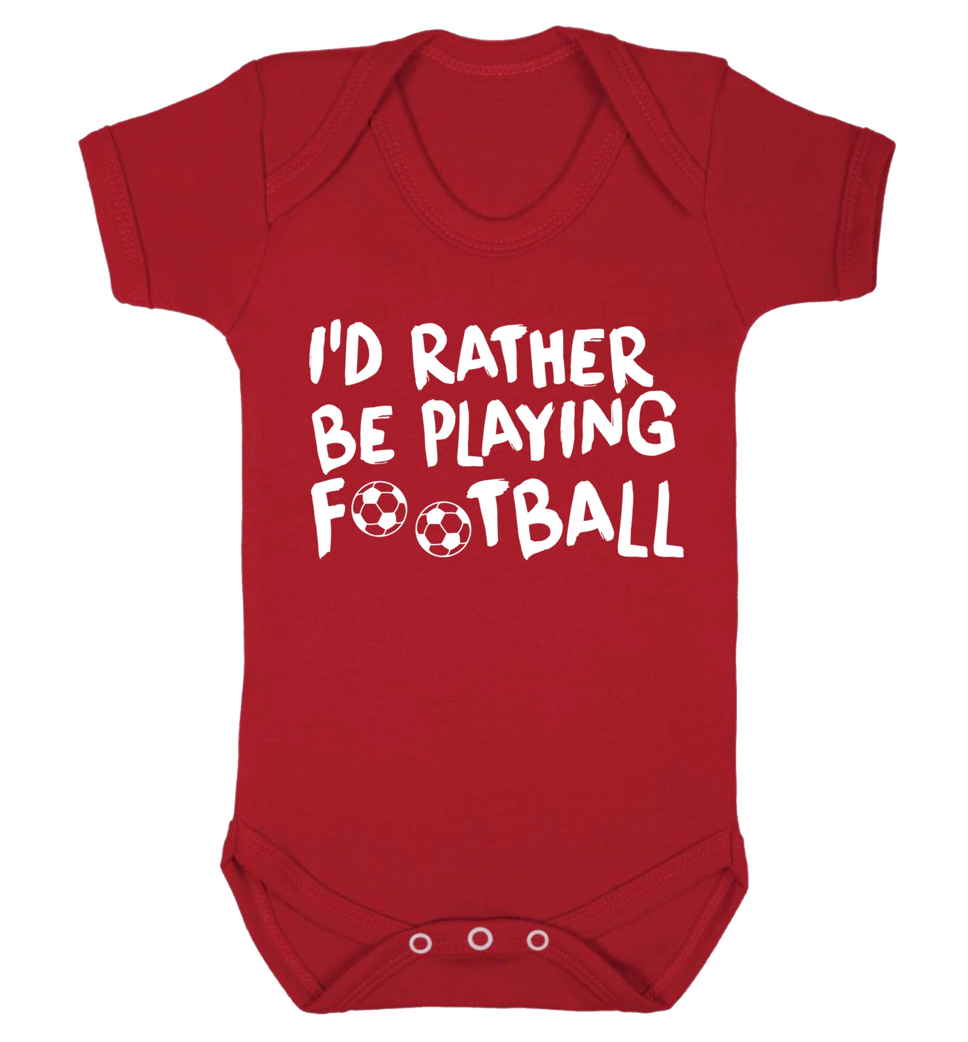 I'd rather be playing football Baby Vest red 18-24 months