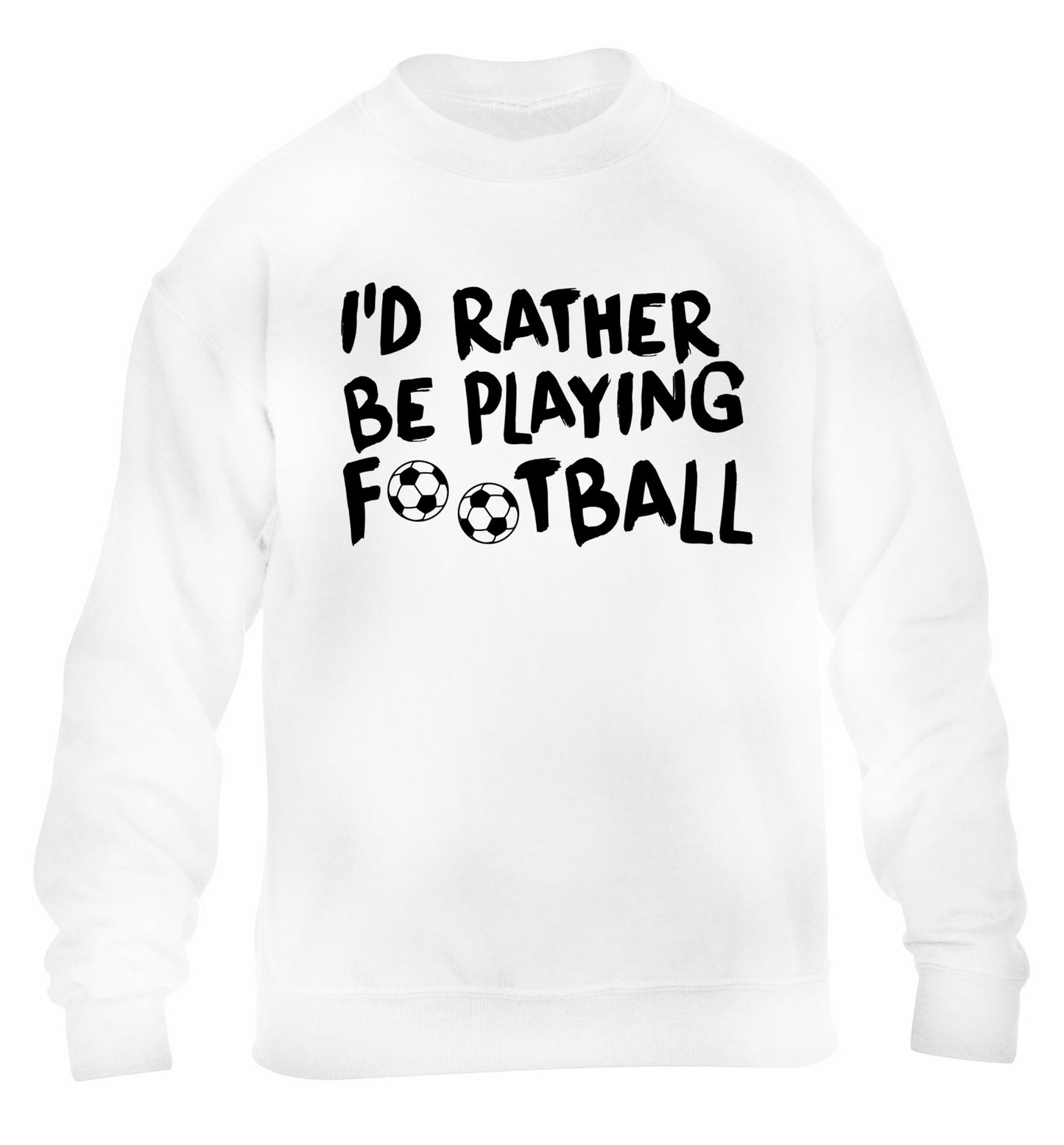 I'd rather be playing football children's white sweater 12-14 Years