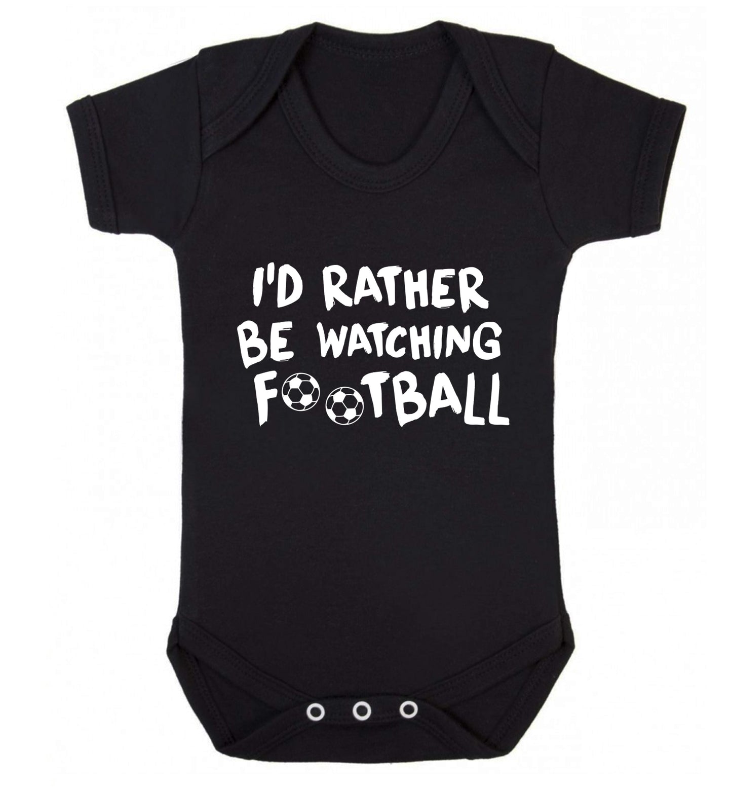 I'd rather be watching football Baby Vest black 18-24 months