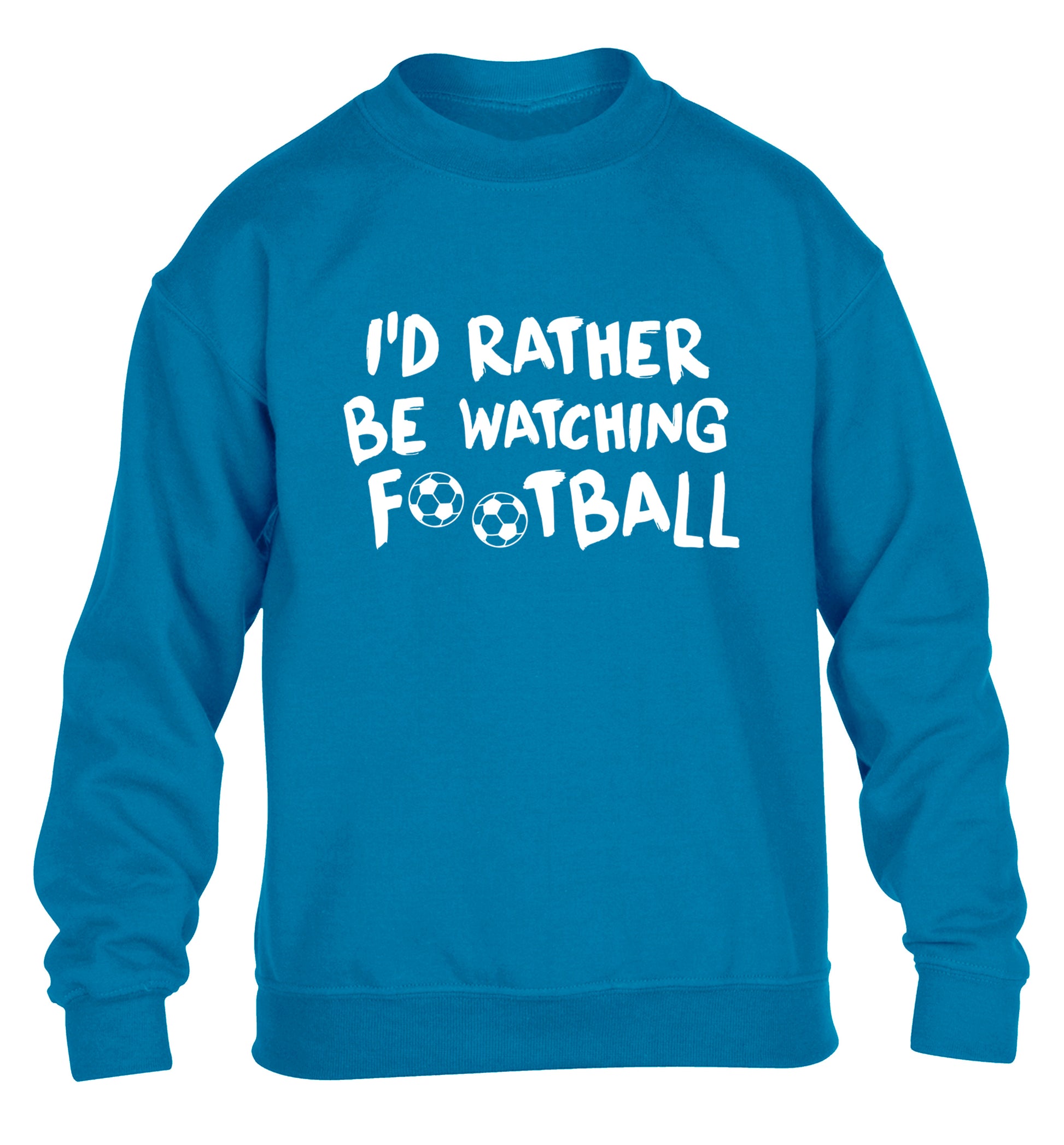 I'd rather be watching football children's blue sweater 12-14 Years