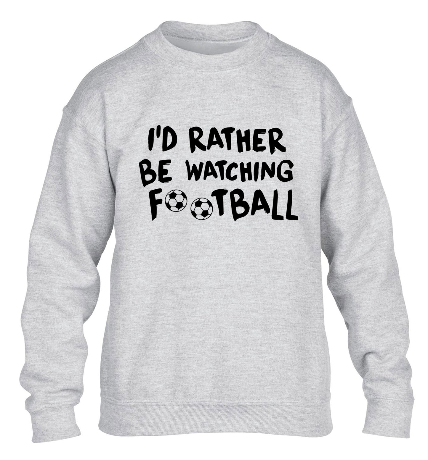 I'd rather be watching football children's grey sweater 12-14 Years