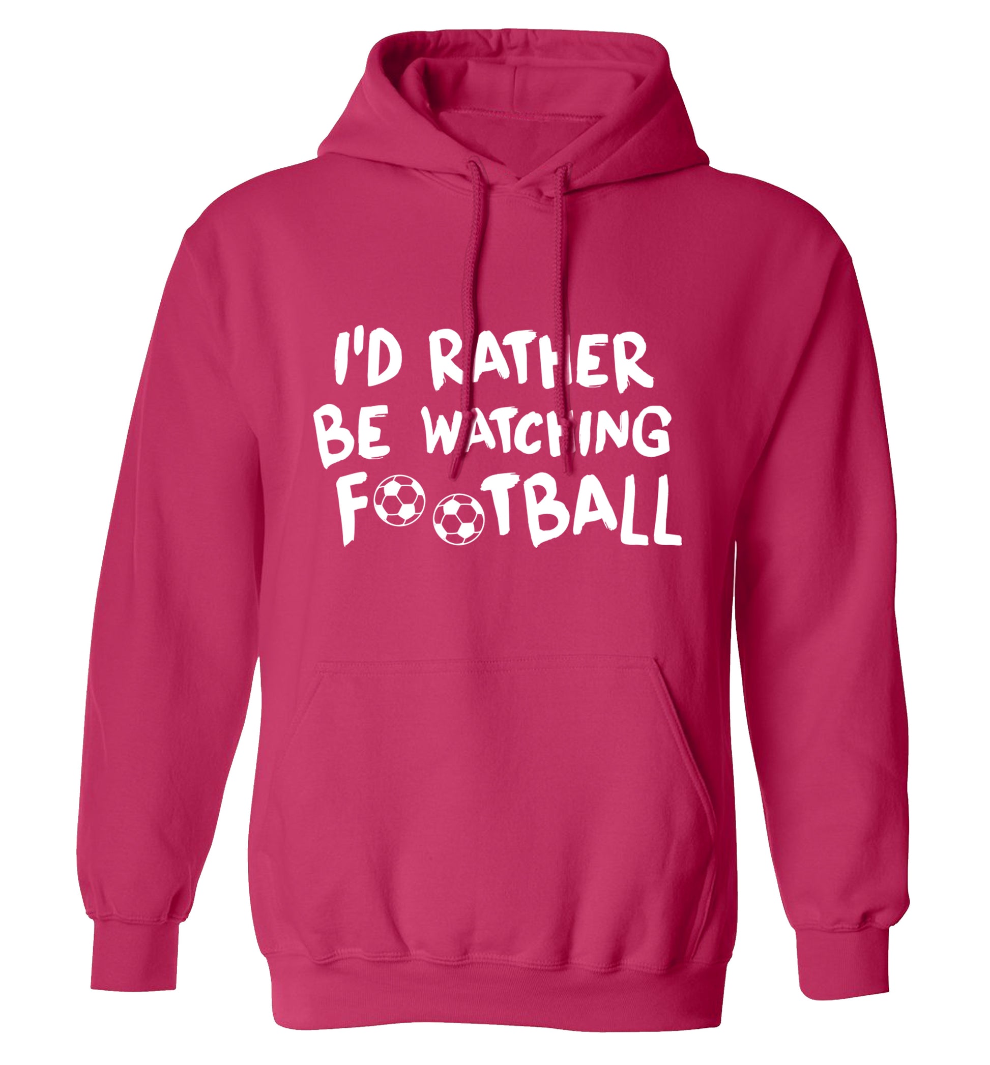 I'd rather be watching football adults unisexpink hoodie 2XL