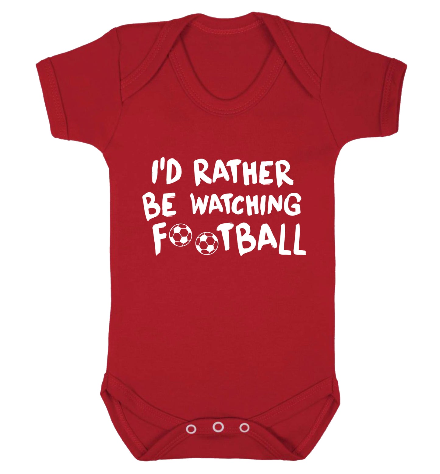 I'd rather be watching football Baby Vest red 18-24 months