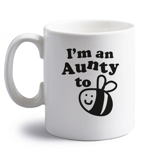 I'm an aunty to be right handed white ceramic mug 
