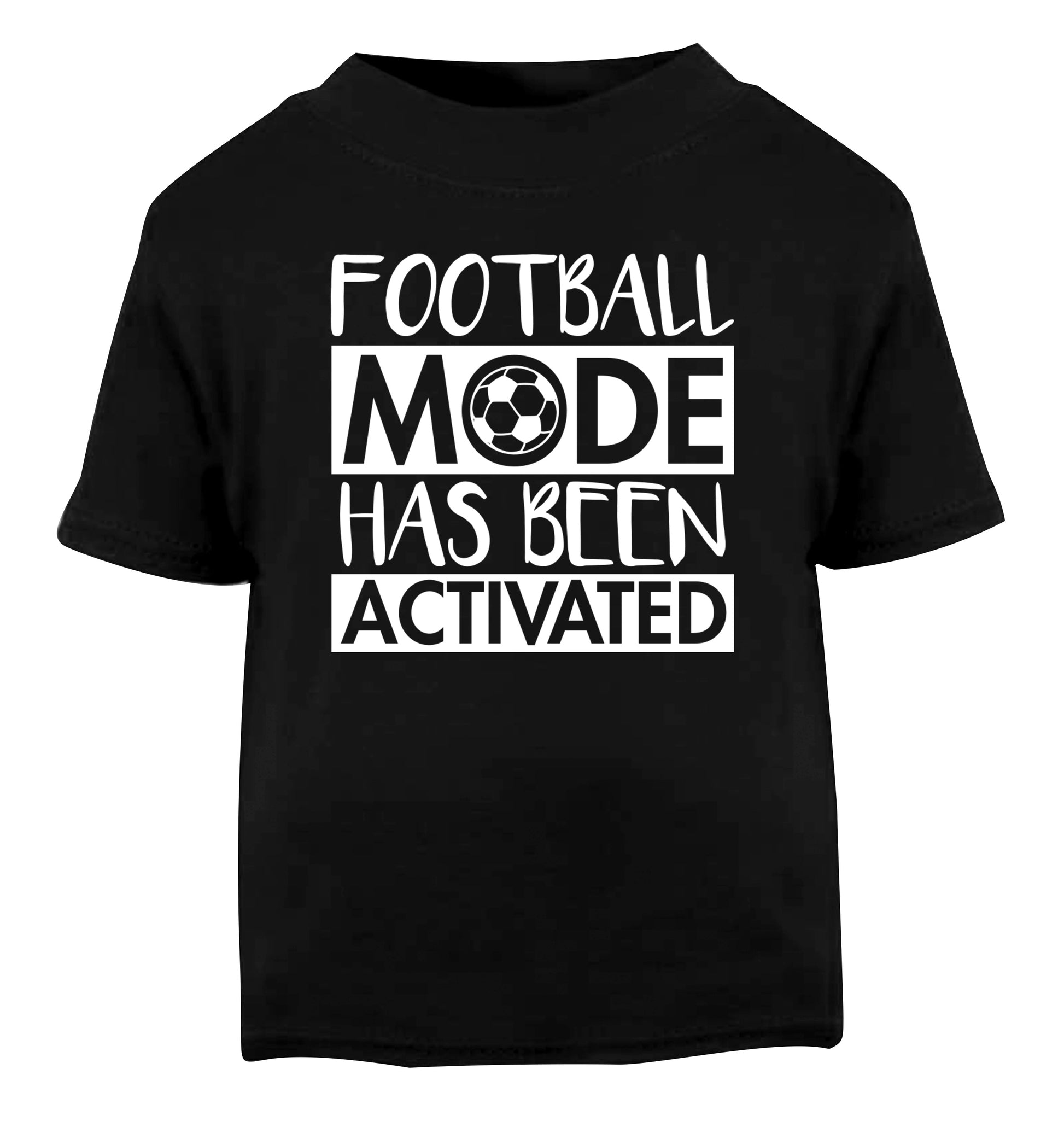Football mode has been activated Black Baby Toddler Tshirt 2 years