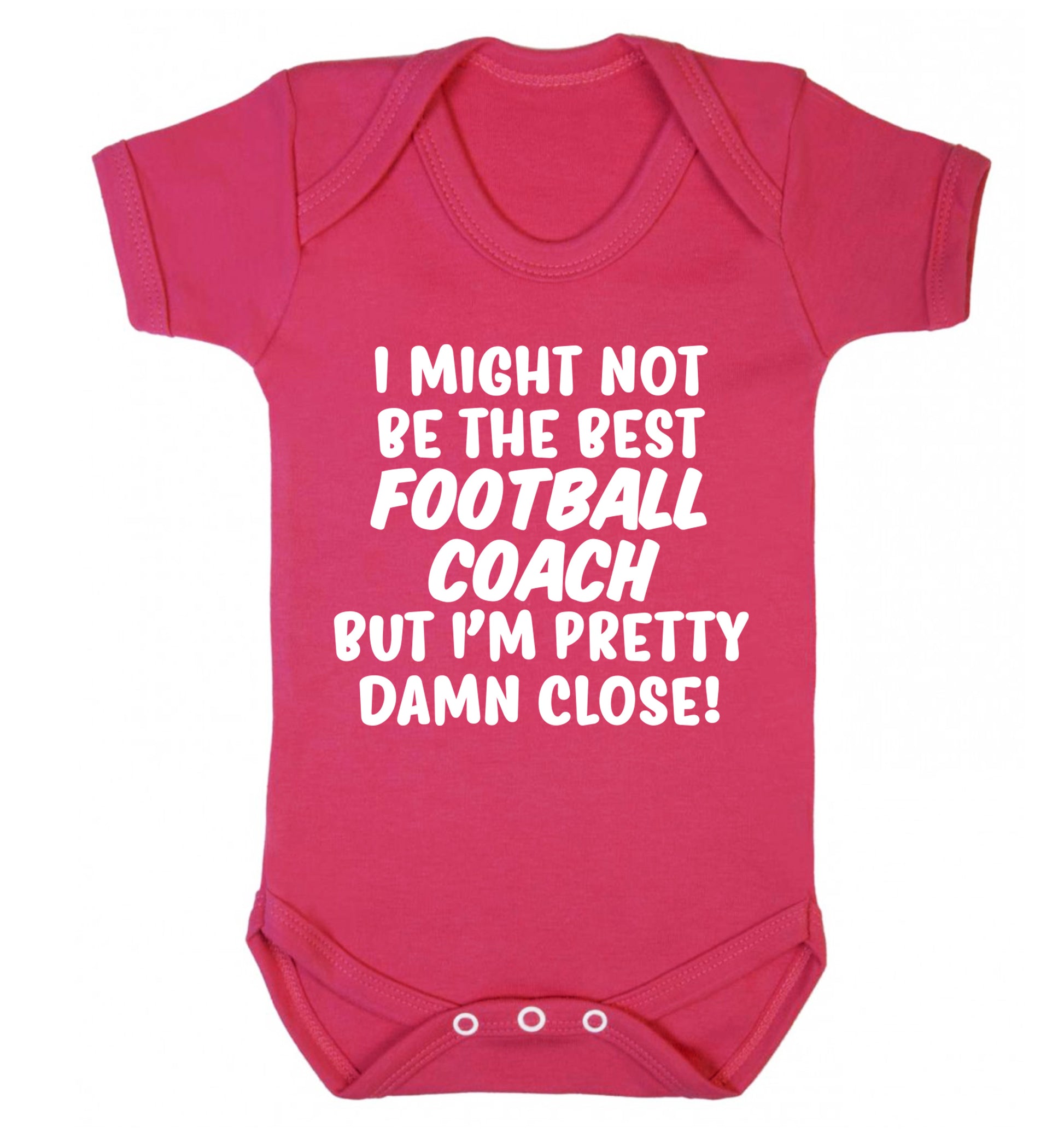 I might not be the best football coach but I'm pretty close! Baby Vest dark pink 18-24 months