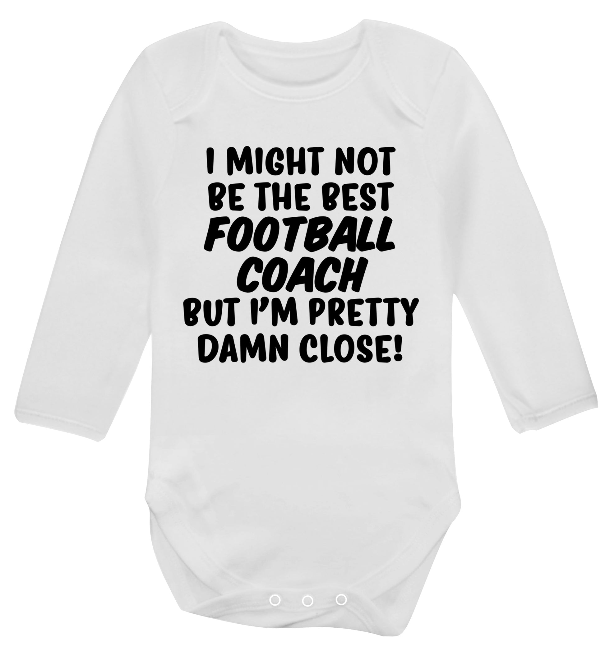 I might not be the best football coach but I'm pretty close! Baby Vest long sleeved white 6-12 months