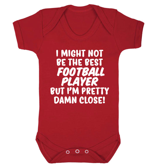 I might not be the best football player but I'm pretty close! Baby Vest red 18-24 months