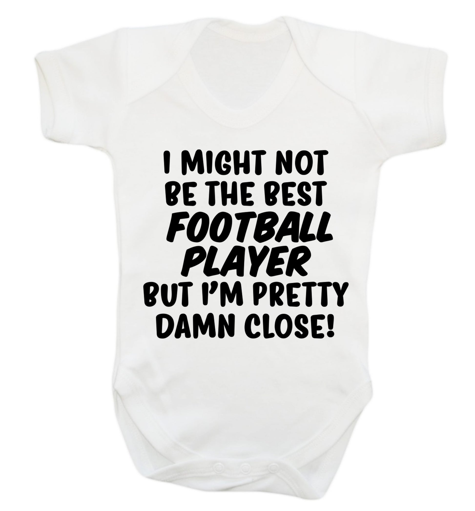 I might not be the best football player but I'm pretty close! Baby Vest white 18-24 months