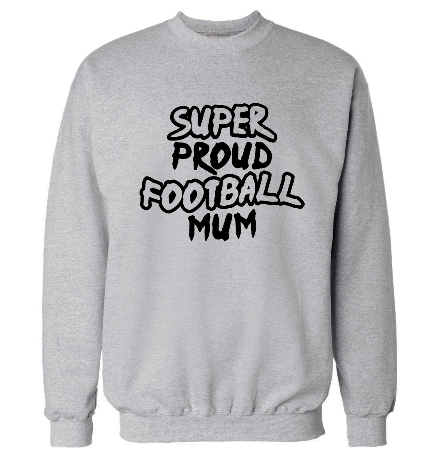 Super proud football mum Adult's unisexgrey Sweater 2XL