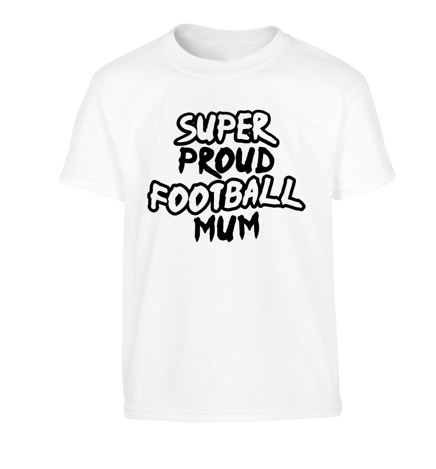 Super proud football mum Children's white Tshirt 12-14 Years