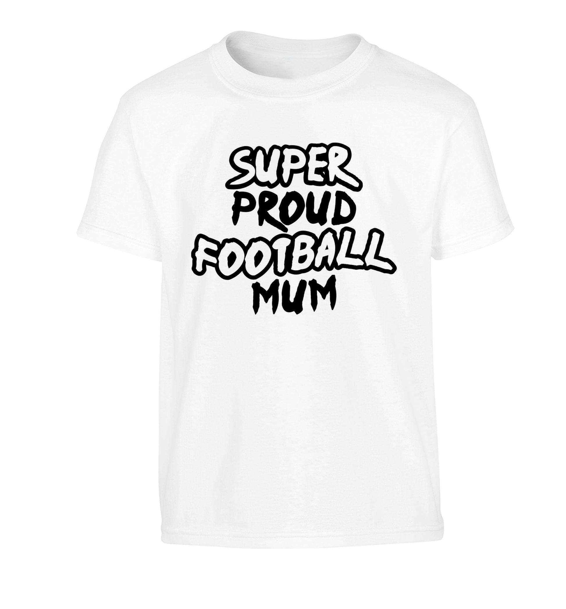 Super proud football mum Children's white Tshirt 12-14 Years