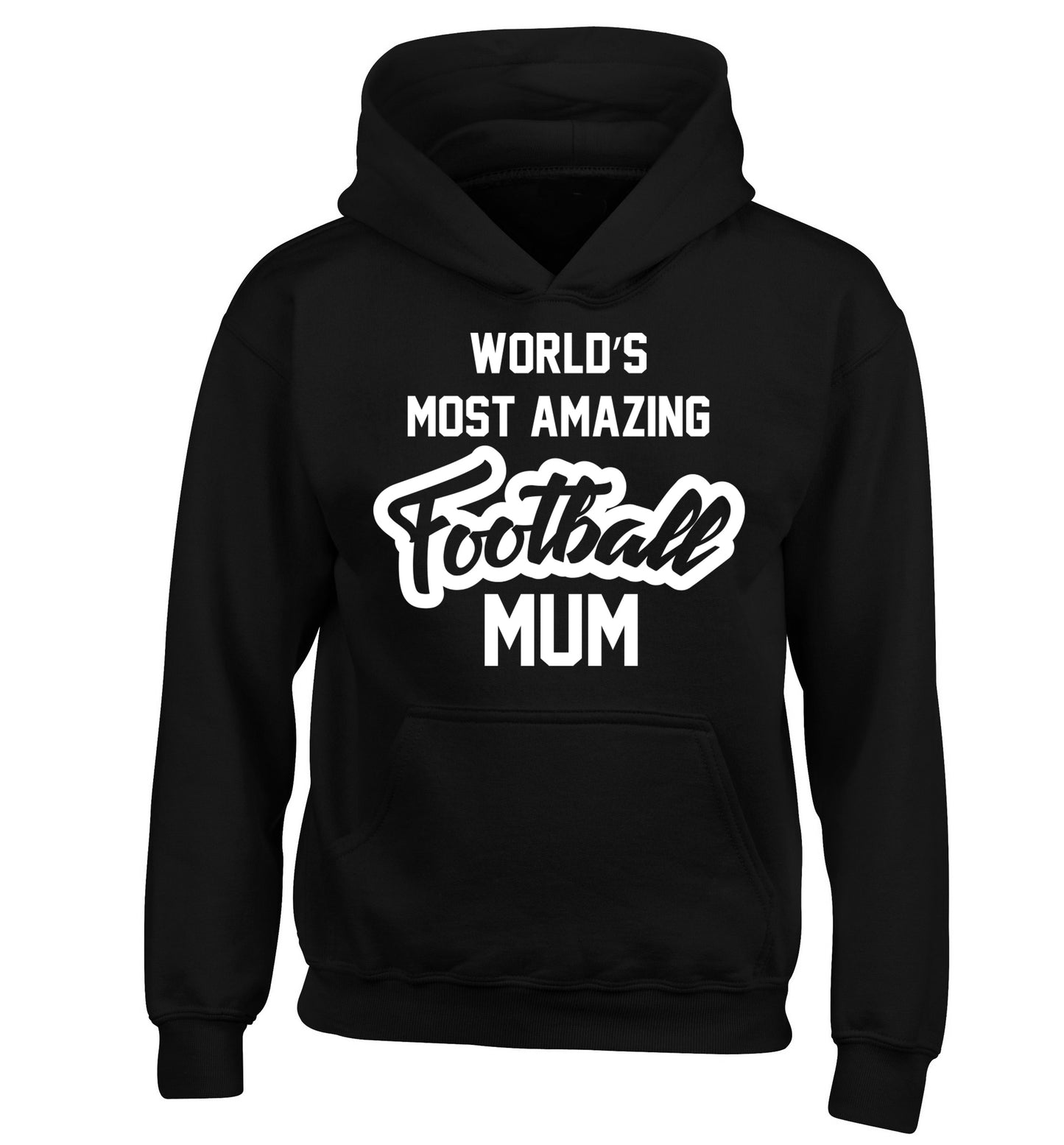 Worlds most amazing football mum children's black hoodie 12-14 Years