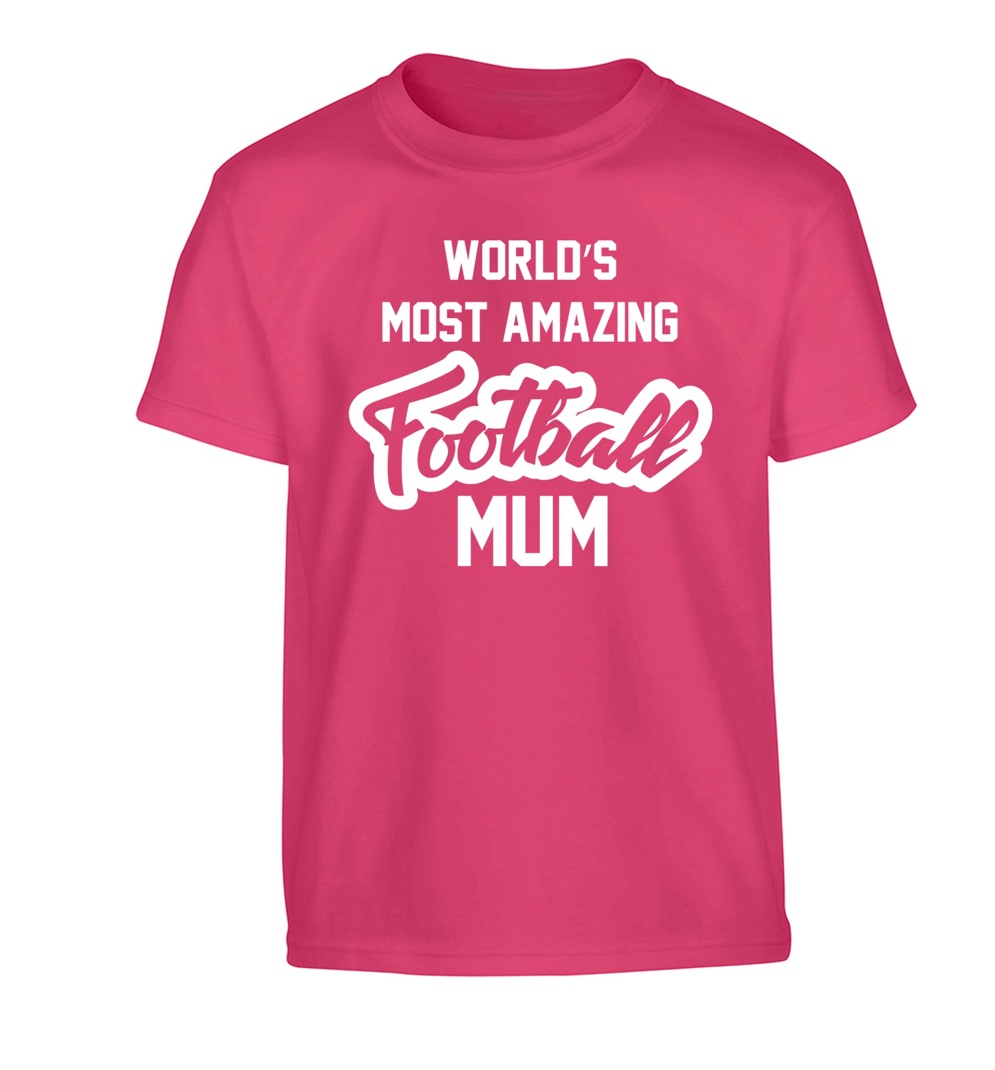 Worlds most amazing football mum Children's pink Tshirt 12-14 Years