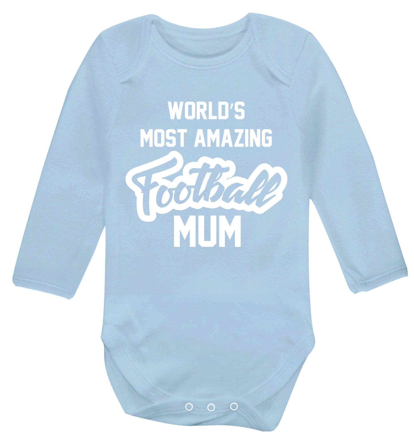 Worlds most amazing football mum Baby Vest long sleeved pale blue 6-12 months