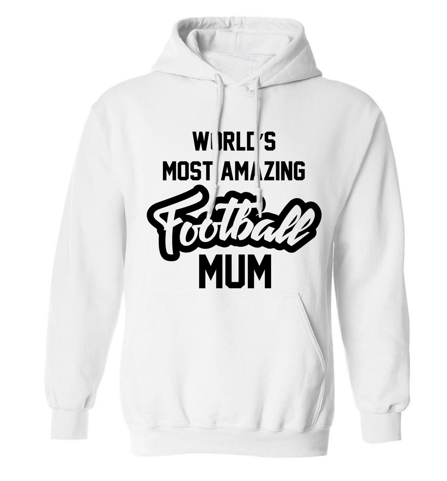Worlds most amazing football mum adults unisexwhite hoodie 2XL
