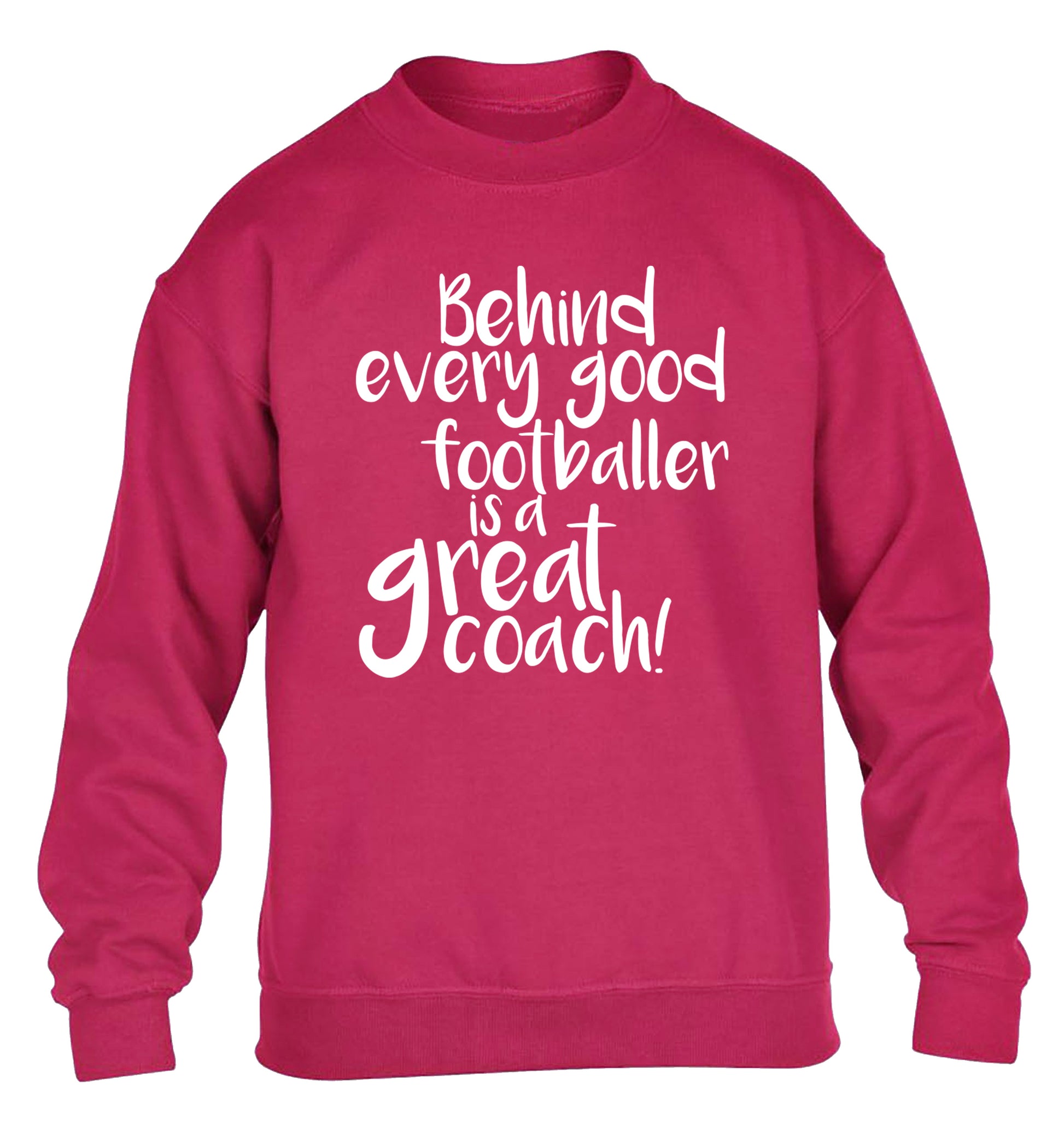 Behind every good footballer is a great coach! children's pink sweater 12-14 Years