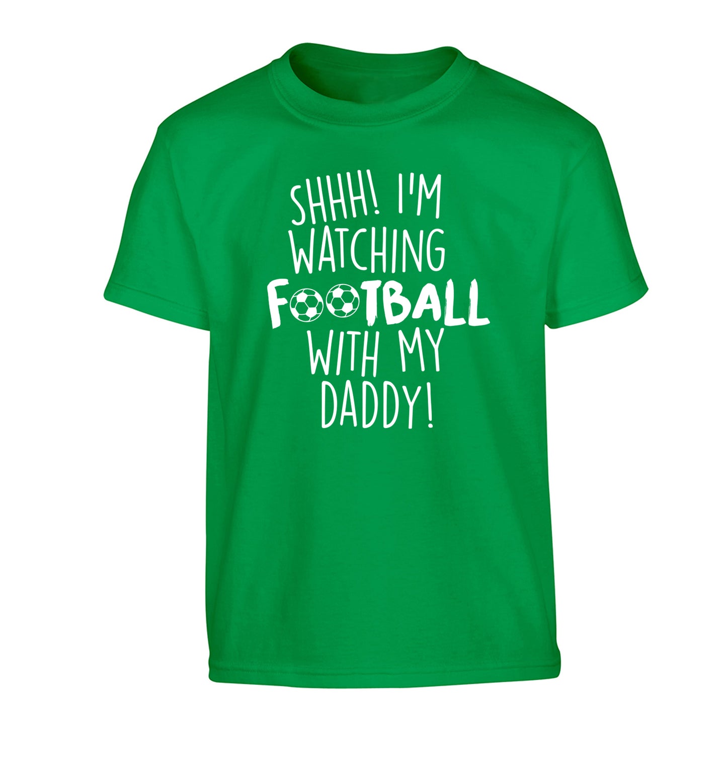 Shhh I'm watching football with my daddy Children's green Tshirt 12-14 Years