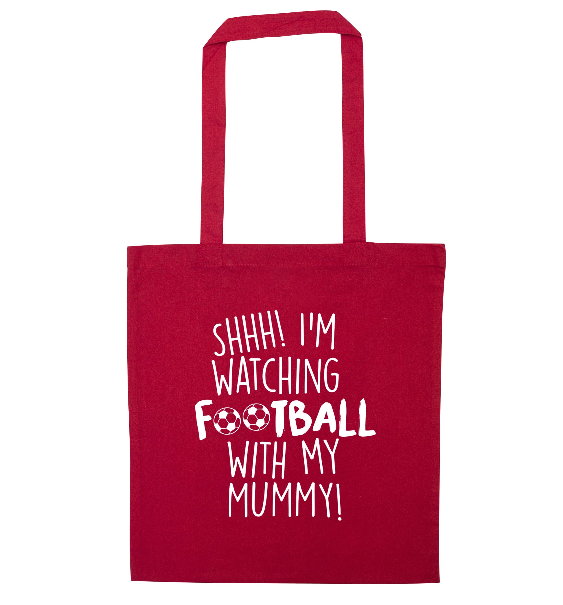 Shhh I'm watching football with my mummy red tote bag