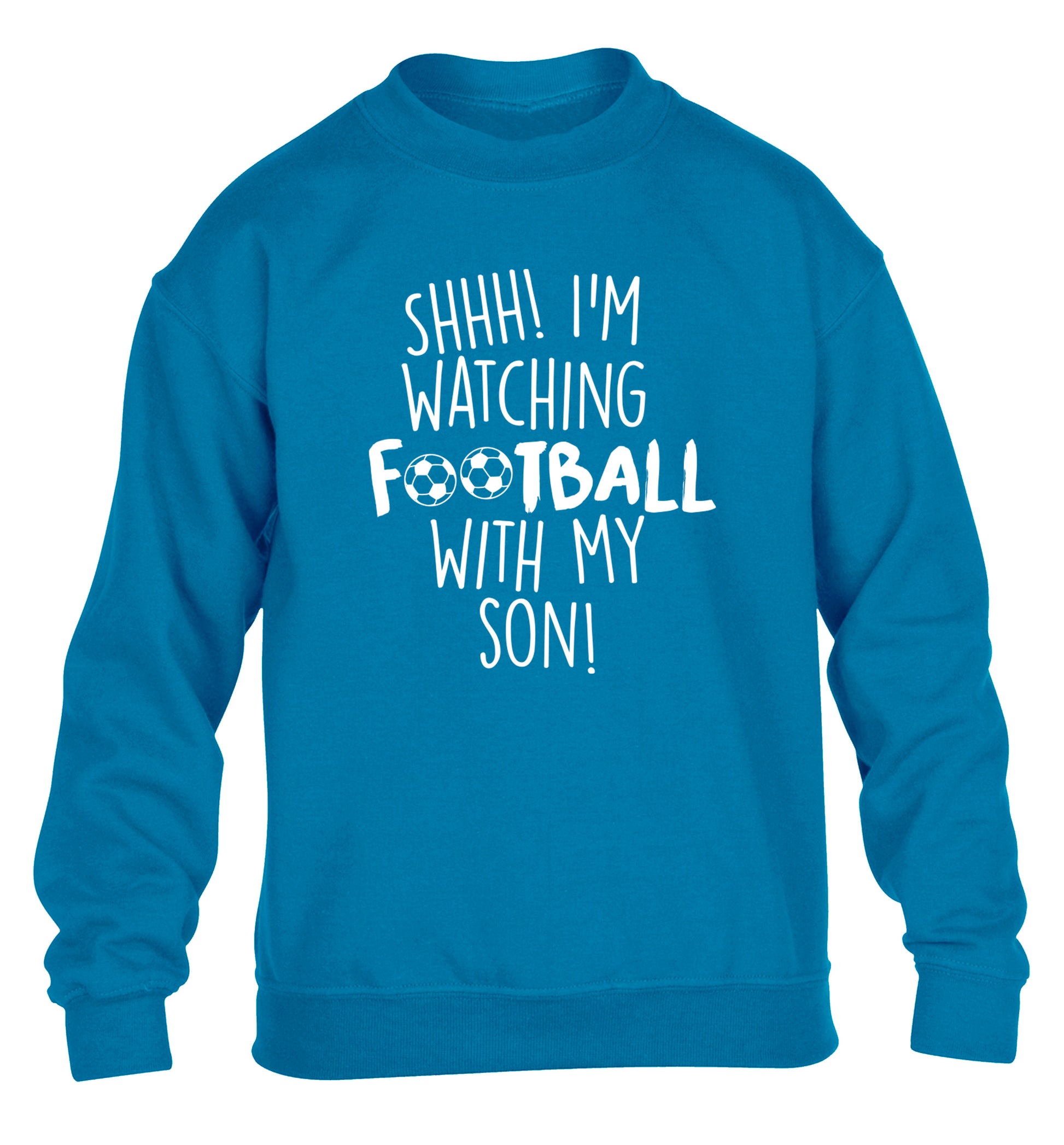 Shhh I'm watching football with my son children's blue sweater 12-14 Years