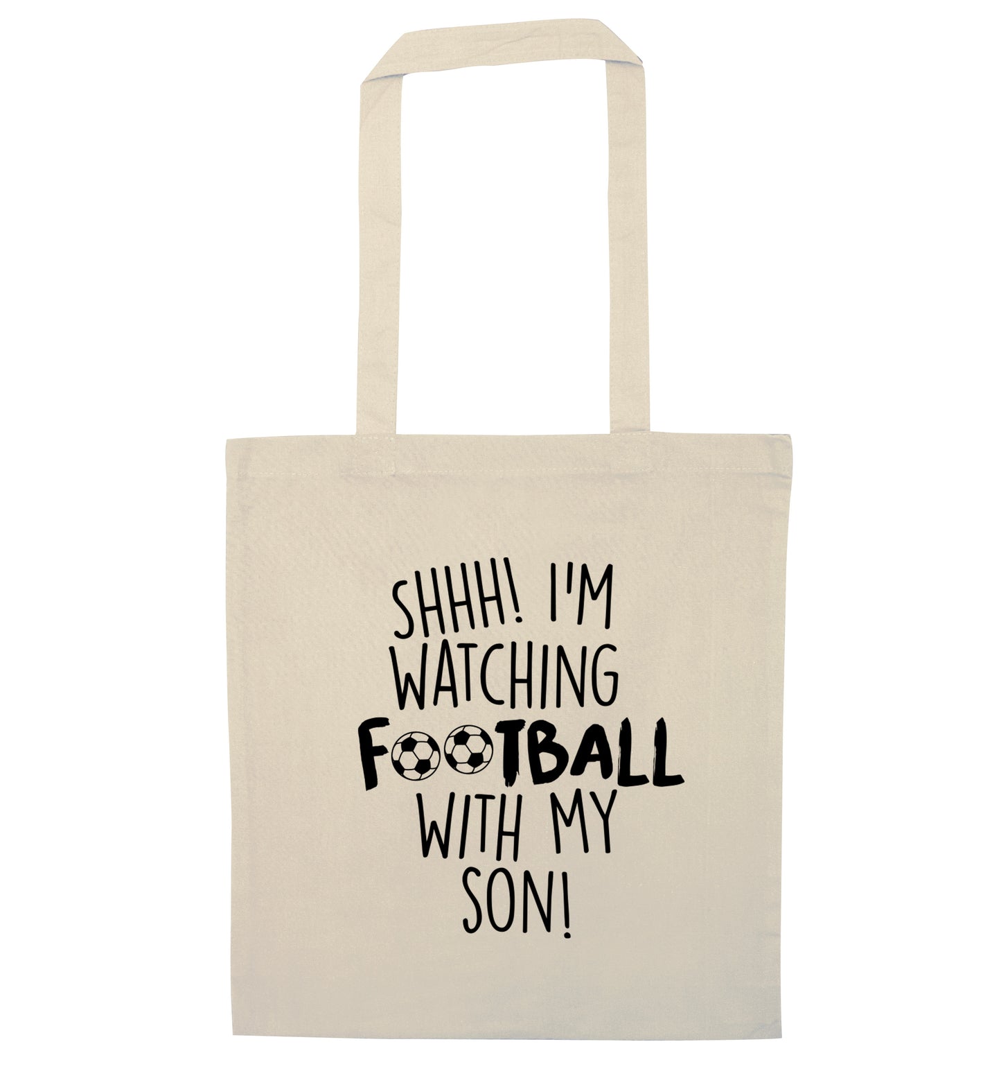 Shhh I'm watching football with my son natural tote bag