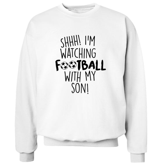 Shhh I'm watching football with my son Adult's unisexwhite Sweater 2XL