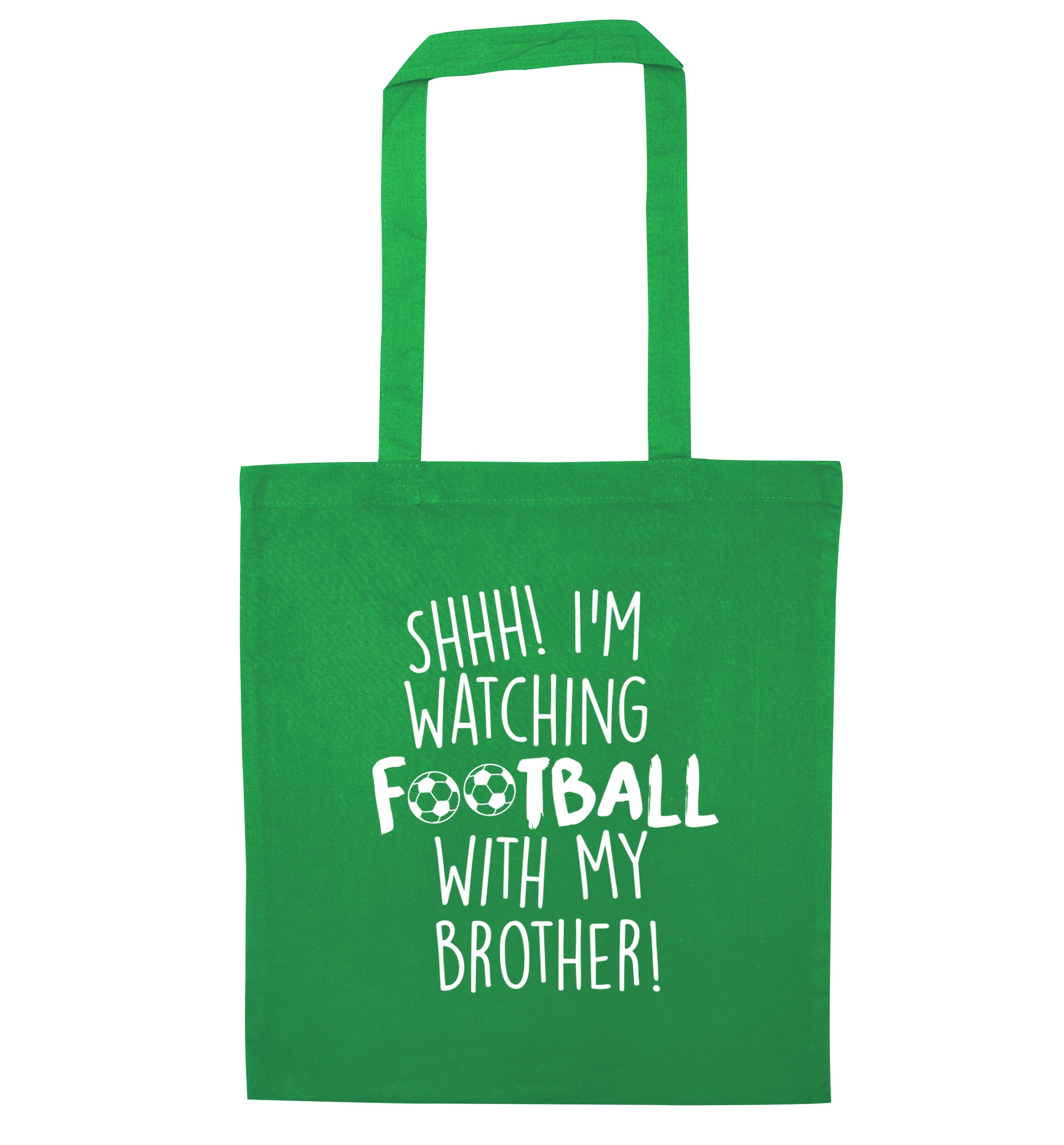 Shhh I'm watching football with my brother green tote bag