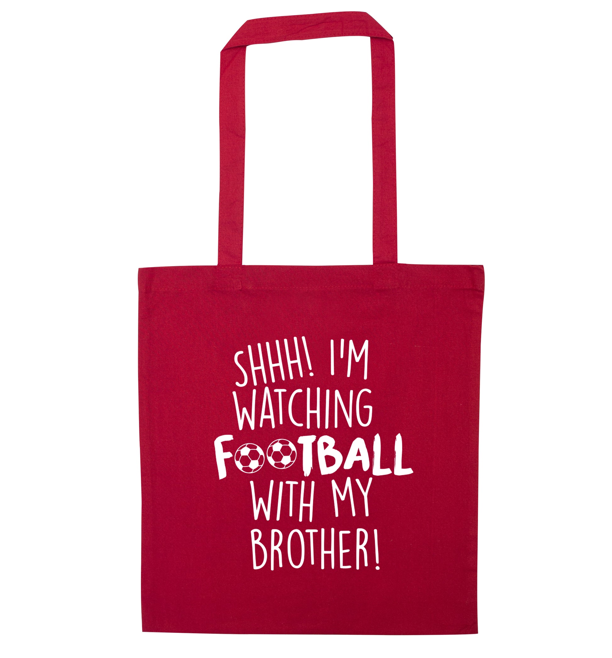 Shhh I'm watching football with my brother red tote bag