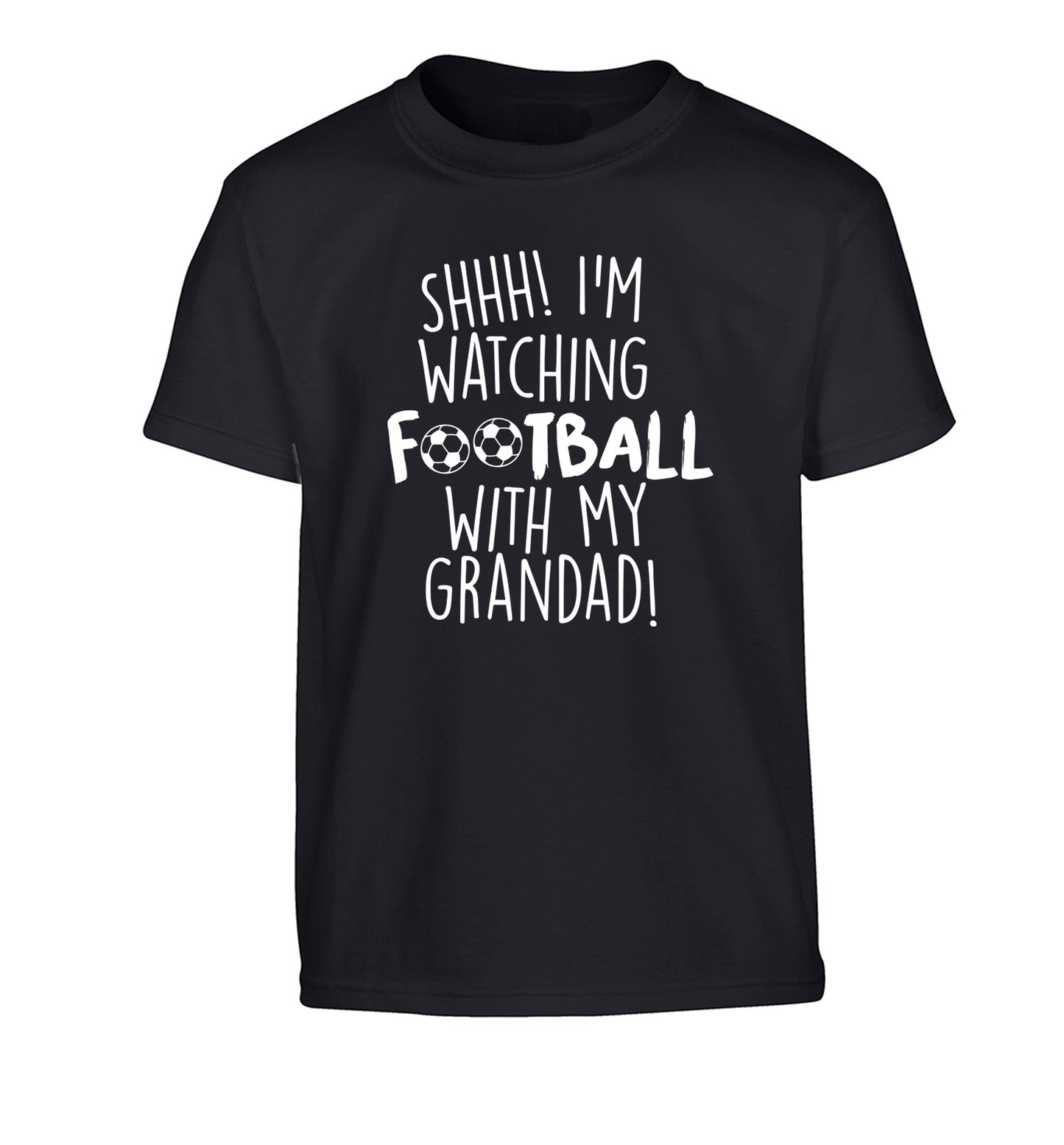 Shhh I'm watching football with my grandad Children's black Tshirt 12-14 Years