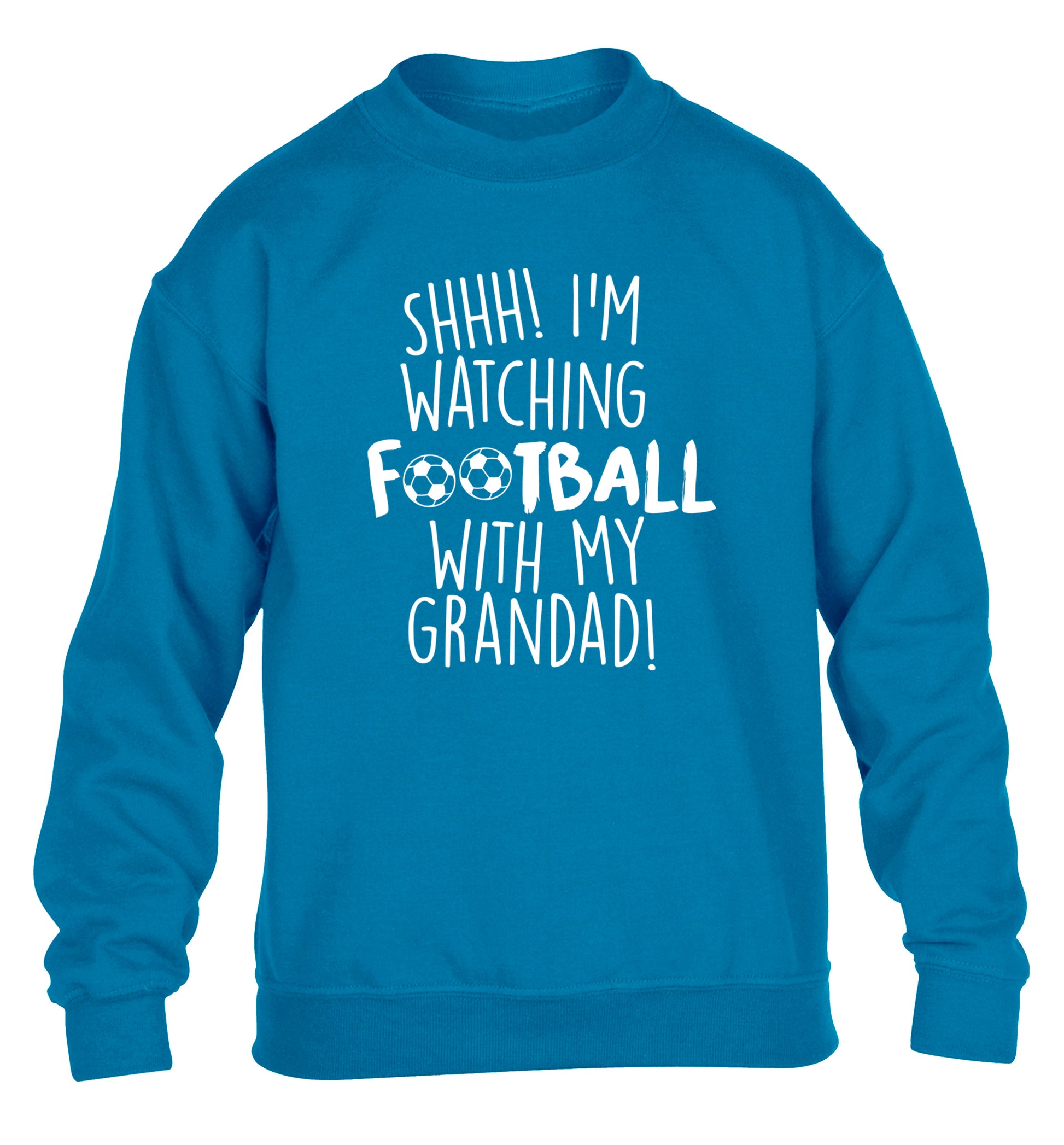 Shhh I'm watching football with my grandad children's blue sweater 12-14 Years