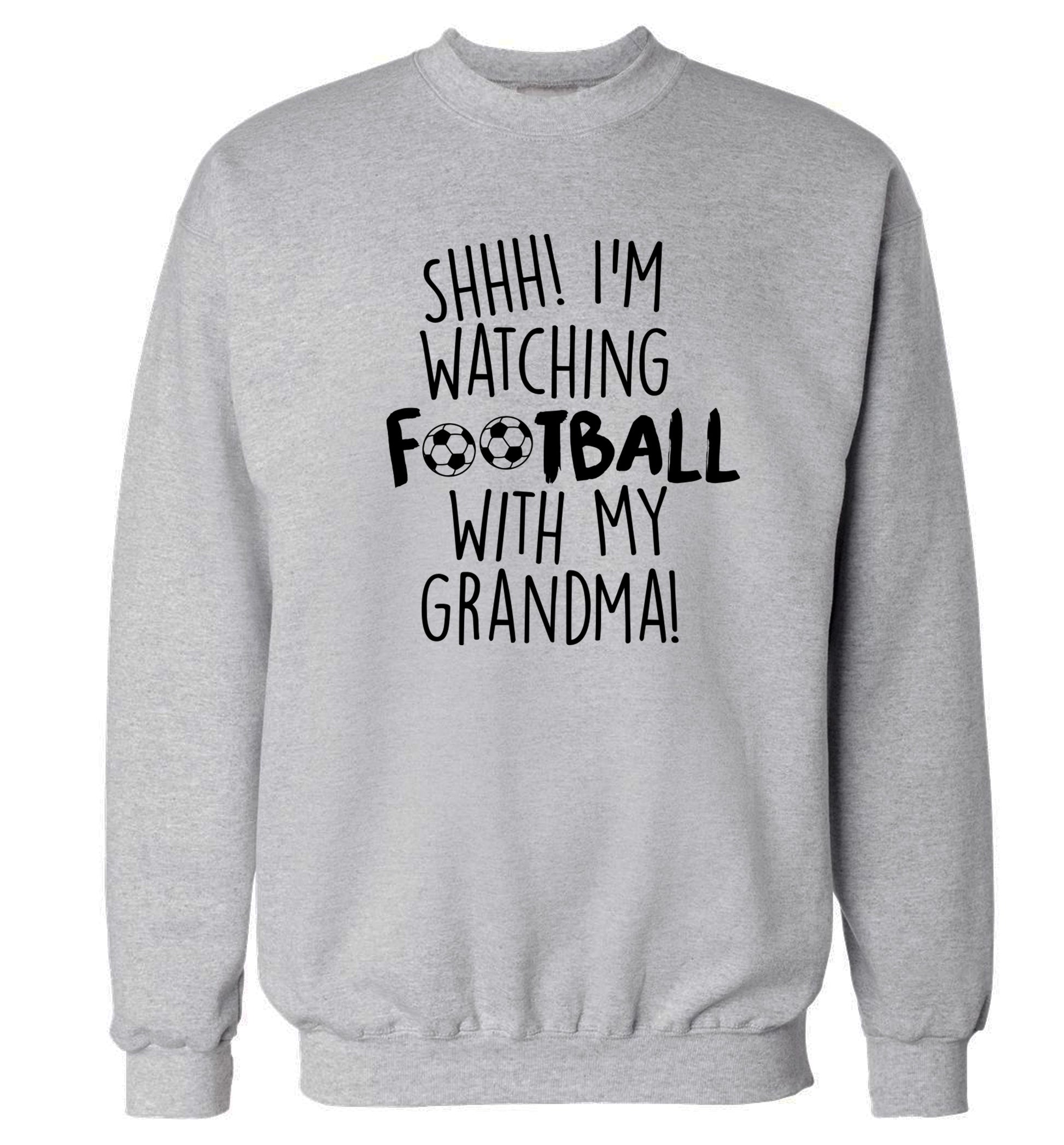 Shhh I'm watching football with my grandma Adult's unisexgrey Sweater 2XL