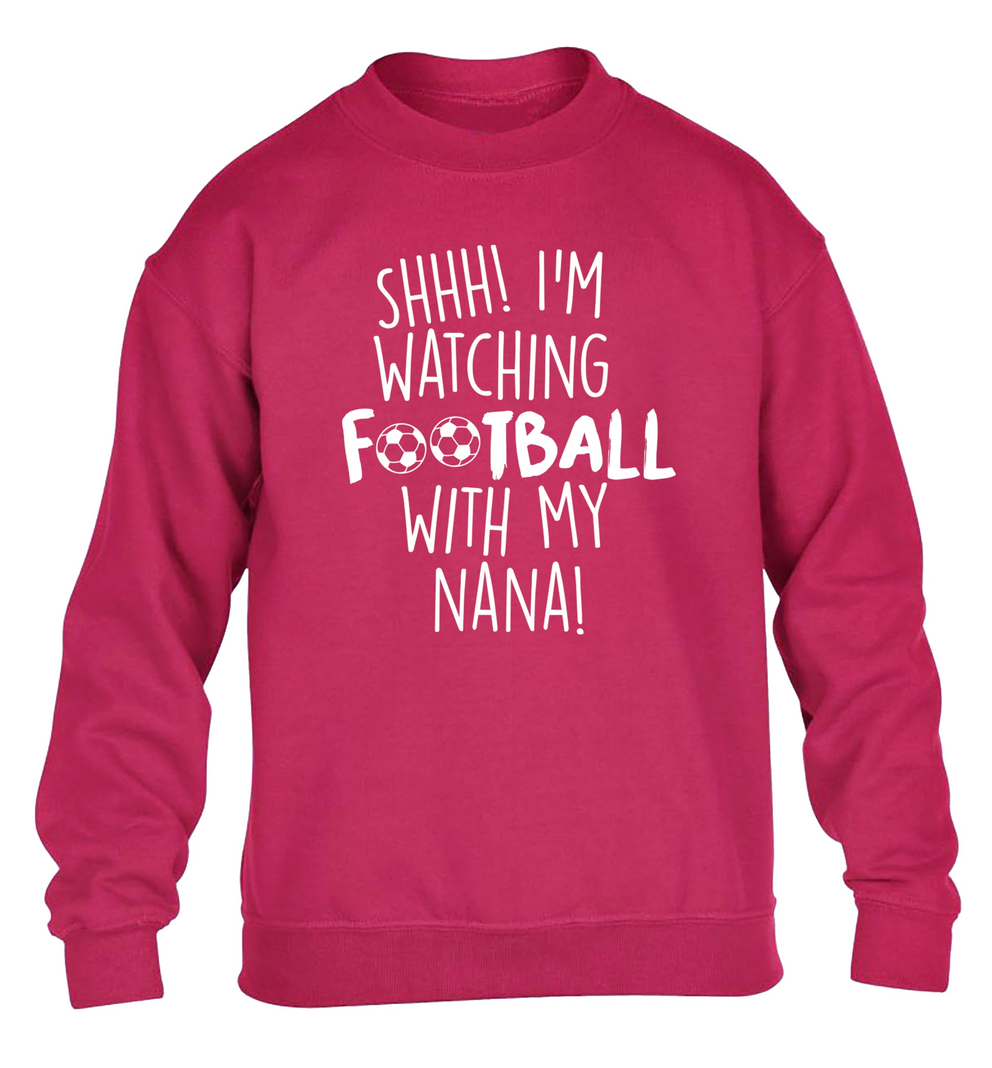 Shhh I'm watching football with my nana children's pink sweater 12-14 Years