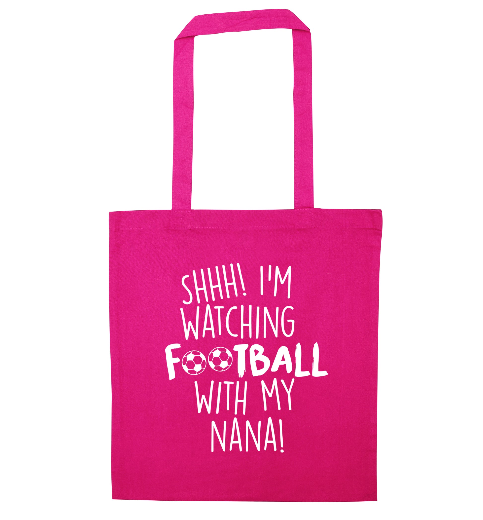 Shhh I'm watching football with my nana pink tote bag