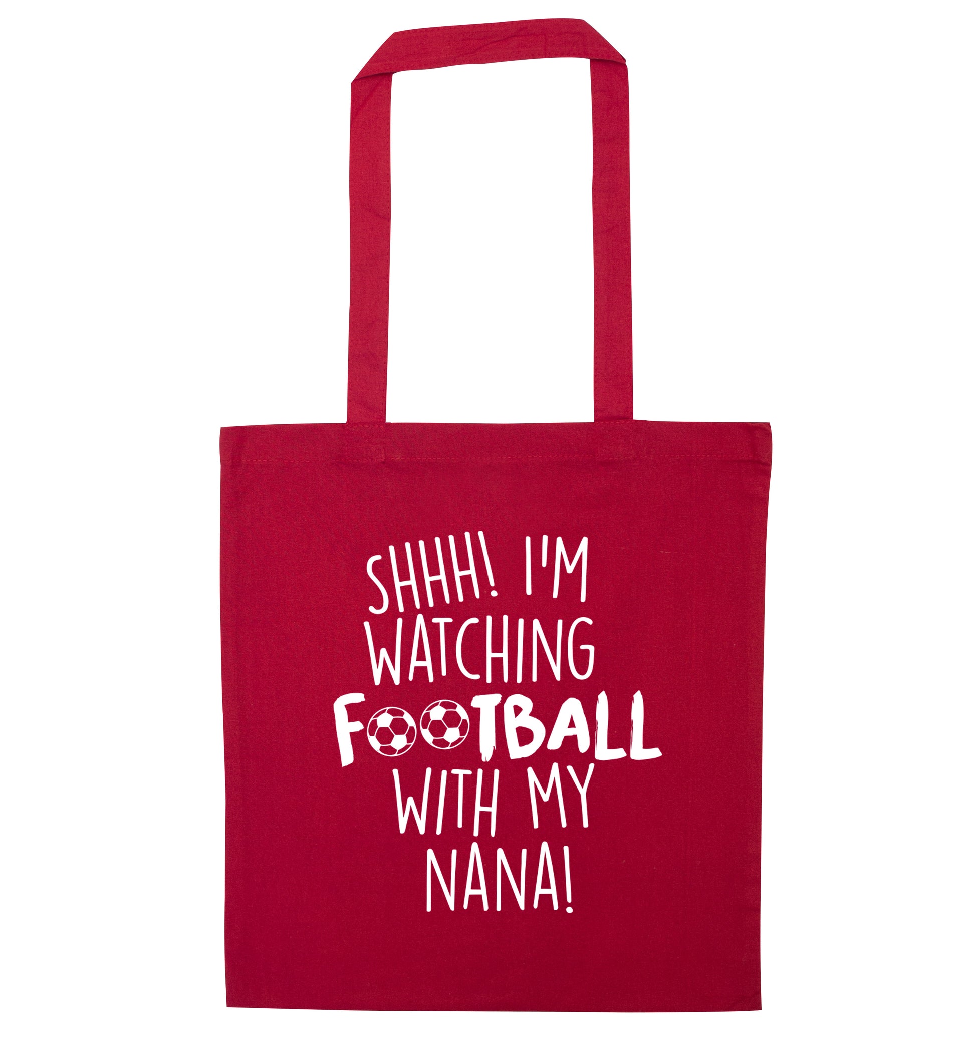Shhh I'm watching football with my nana red tote bag